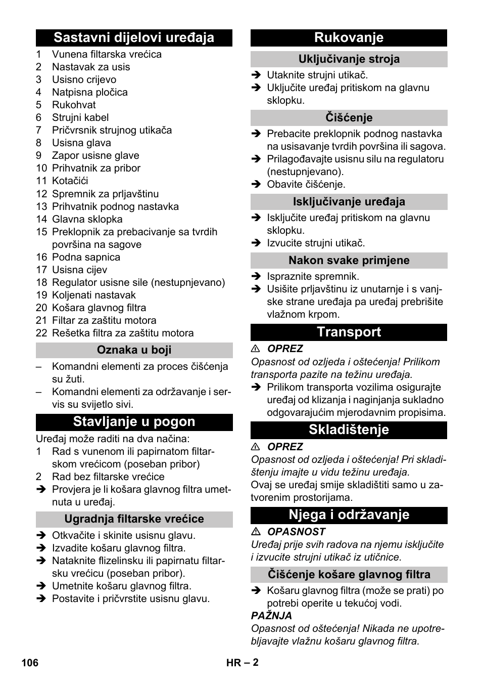 Sastavni dijelovi uređaja, Oznaka u boji, Stavljanje u pogon | Ugradnja filtarske vrećice, Rukovanje, Uključivanje stroja, Čišćenje, Isključivanje uređaja, Nakon svake primjene, Transport | Karcher T 10-1 eco!efficiency User Manual | Page 106 / 144