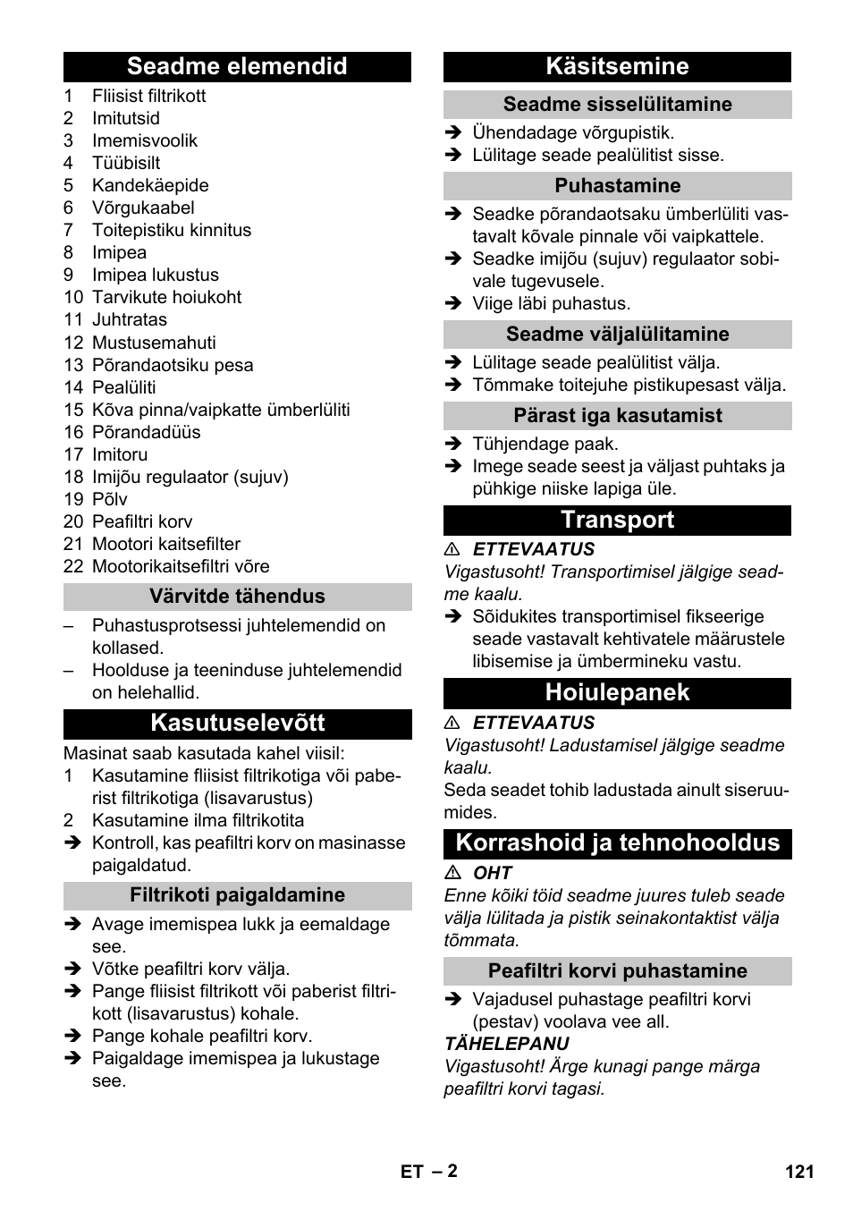 Seadme elemendid, Värvitde tähendus, Kasutuselevõtt | Filtrikoti paigaldamine, Käsitsemine, Seadme sisselülitamine, Puhastamine, Seadme väljalülitamine, Pärast iga kasutamist, Transport | Karcher T 10-1 eco!efficiency User Manual | Page 121 / 144