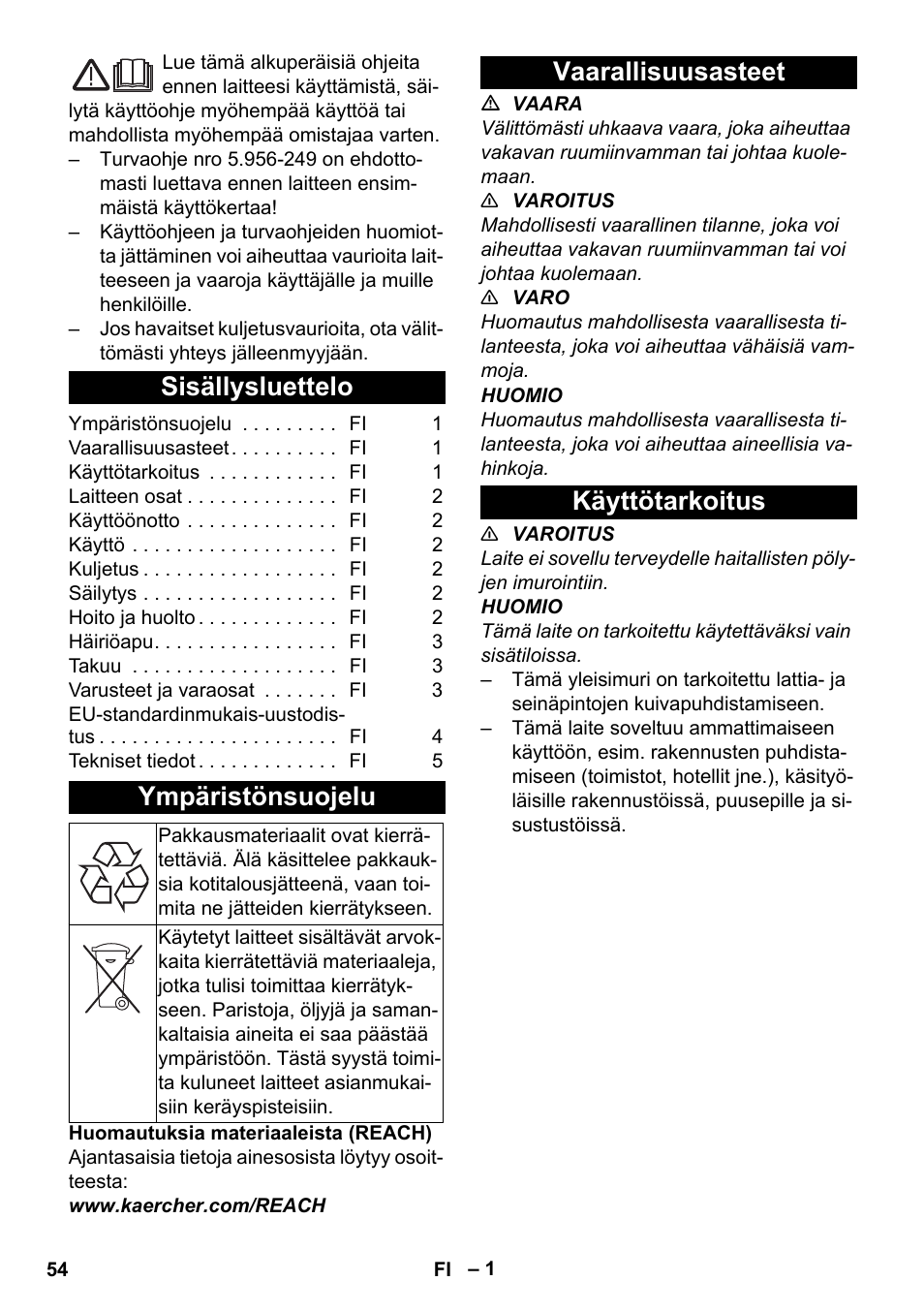 Suomi, Sisällysluettelo, Ympäristönsuojelu | Vaarallisuusasteet, Käyttötarkoitus, Vaarallisuusasteet käyttötarkoitus | Karcher T 10-1 eco!efficiency User Manual | Page 54 / 144