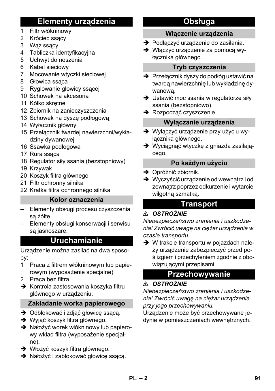 Elementy urządzenia, Kolor oznaczenia, Uruchamianie | Zakładanie worka papierowego, Obsługa, Włączenie urządzenia, Tryb czyszczenia, Wyłączanie urządzenia, Po każdym użyciu, Transport | Karcher T 10-1 eco!efficiency User Manual | Page 91 / 144