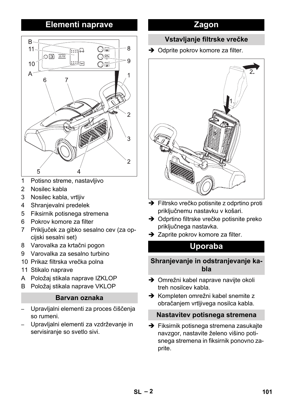 Elementi naprave, Barvan oznaka, Zagon | Vstavljanje filtrske vrečke, Uporaba, Shranjevanje in odstranjevanje kabla, Nastavitev potisnega stremena | Karcher CV 66-2 User Manual | Page 101 / 172