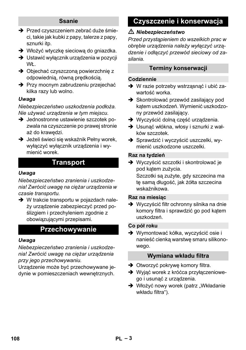 Ssanie, Transport, Przechowywanie | Czyszczenie i konserwacja, Terminy konserwacji, Codziennie, Raz na tydzień, Raz na miesiąc, Co pół roku, Wymiana wkładu filtra | Karcher CV 66-2 User Manual | Page 108 / 172