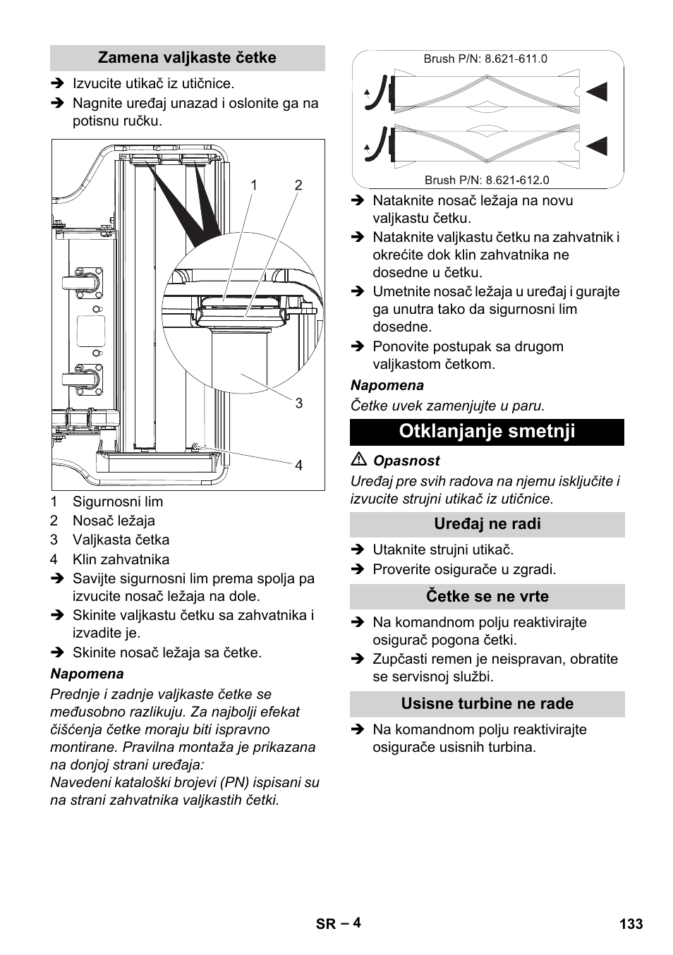 Zamena valjkaste četke, Otklanjanje smetnji, Uređaj ne radi | Četke se ne vrte, Usisne turbine ne rade | Karcher CV 66-2 User Manual | Page 133 / 172