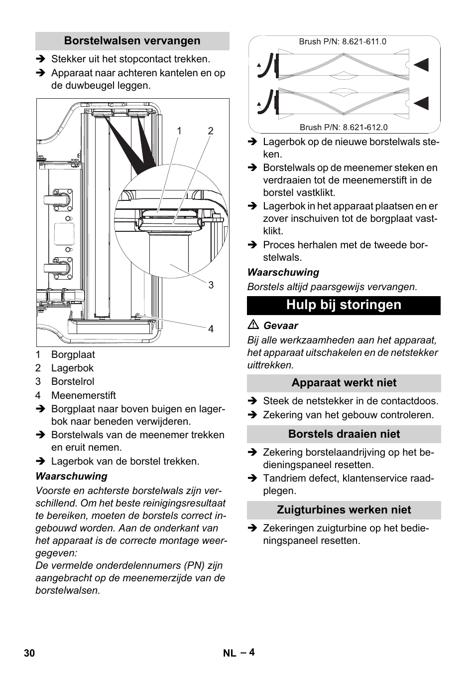 Borstelwalsen vervangen, Hulp bij storingen, Apparaat werkt niet | Borstels draaien niet, Zuigturbines werken niet | Karcher CV 66-2 User Manual | Page 30 / 172