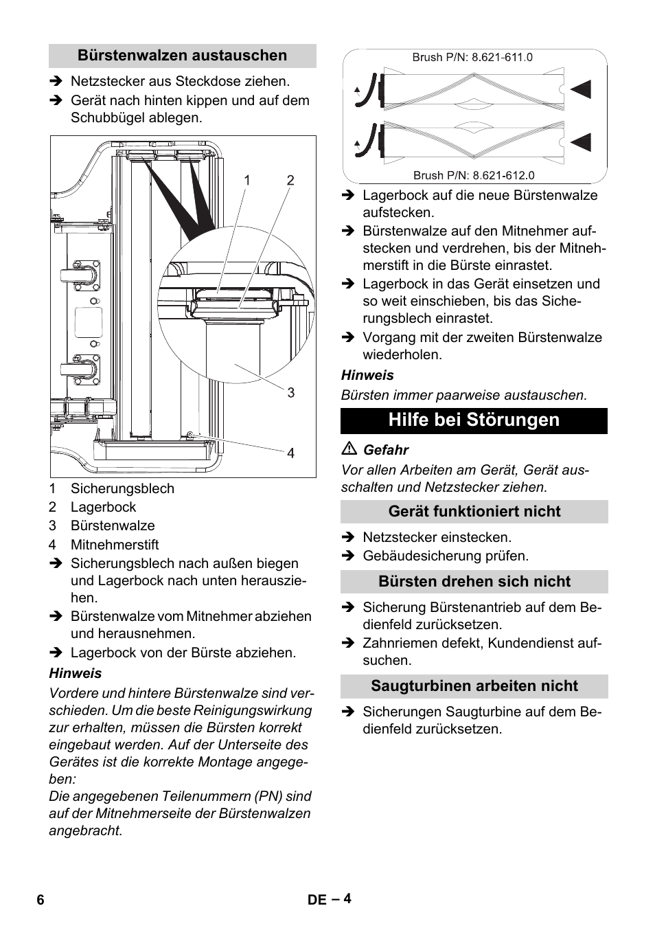 Bürstenwalzen austauschen, Hilfe bei störungen, Gerät funktioniert nicht | Bürsten drehen sich nicht, Saugturbinen arbeiten nicht | Karcher CV 66-2 User Manual | Page 6 / 172