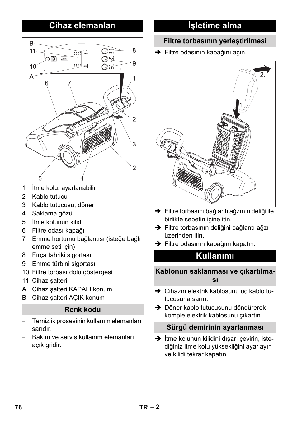 Cihaz elemanları, Renk kodu, Işletime alma | Filtre torbasının yerleştirilmesi, Kullanımı, Kablonun saklanması ve çıkartılması, Sürgü demirinin ayarlanması | Karcher CV 66-2 User Manual | Page 76 / 172