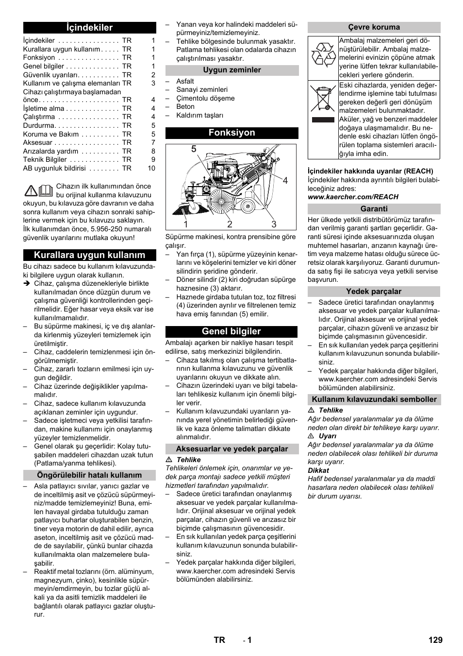 Türkçe, Içindekiler, Kurallara uygun kullanım | Öngörülebilir hatalı kullanım, Uygun zeminler, Fonksiyon, Genel bilgiler, Aksesuarlar ve yedek parçalar, Çevre koruma, Garanti | Karcher KM 75-40 W P User Manual | Page 129 / 284