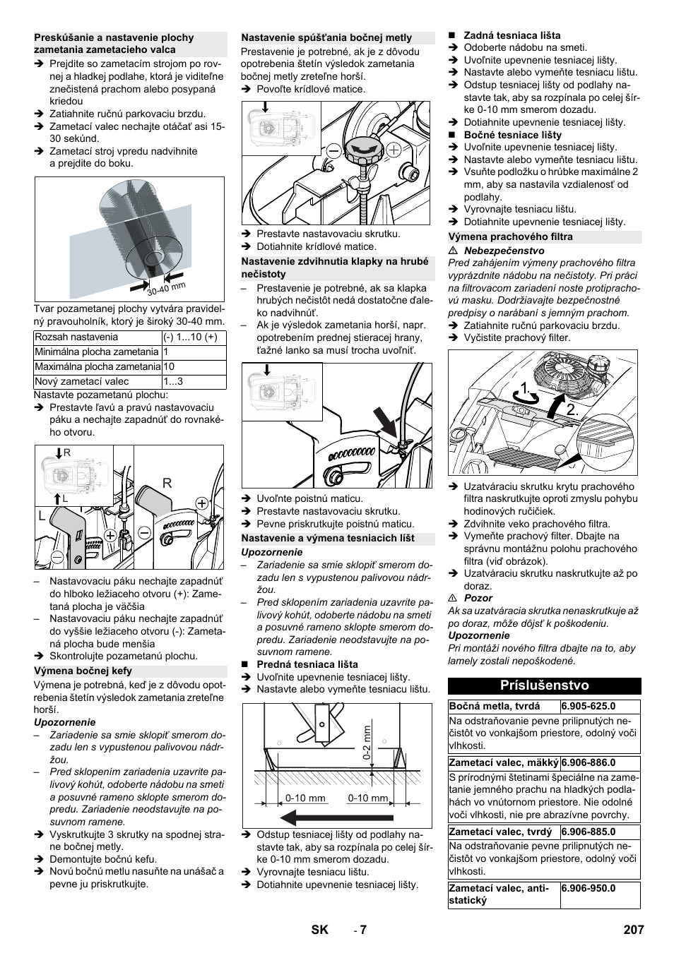 Výmena bočnej kefy, Nastavenie spúšťania bočnej metly, Nastavenie zdvihnutia klapky na hrubé nečistoty | Nastavenie a výmena tesniacich líšt, Výmena prachového filtra, Príslušenstvo | Karcher KM 75-40 W P User Manual | Page 207 / 284