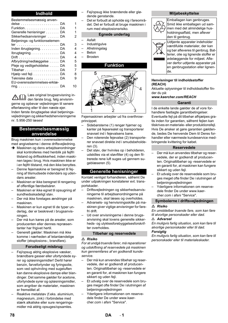 Dansk, Indhold, Bestemmelsesmæssig anvendelse | Forudseligt misbrug, Egnede underlag, Funktion, Generelle henisninger, Tilbehør og reservedele, Miljøbeskyttelse, Garanti | Karcher KM 75-40 W P User Manual | Page 78 / 284