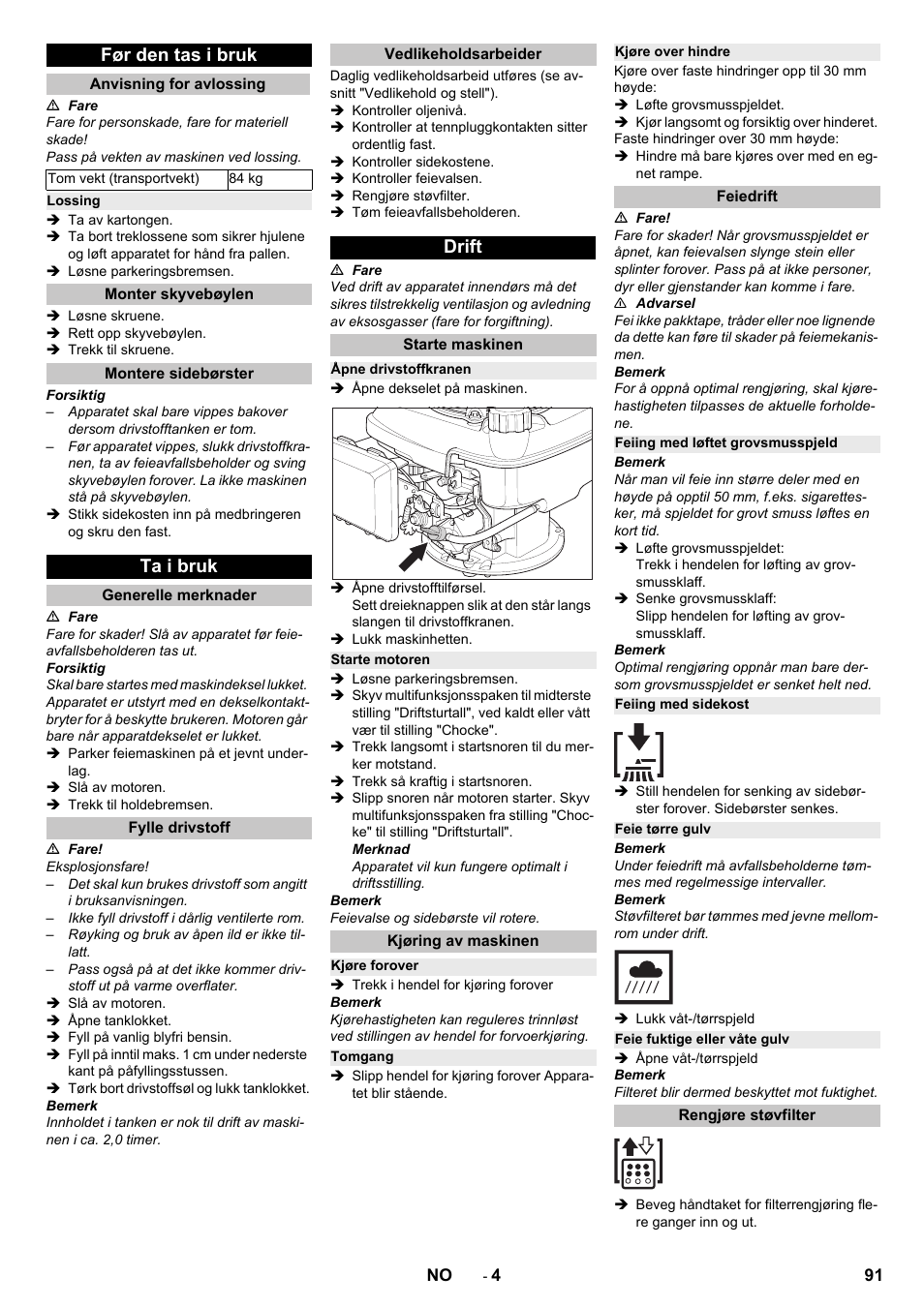 Før den tas i bruk, Anvisning for avlossing, Lossing | Monter skyvebøylen, Montere sidebørster, Ta i bruk, Generelle merknader, Fylle drivstoff, Vedlikeholdsarbeider, Drift | Karcher KM 75-40 W P User Manual | Page 91 / 284