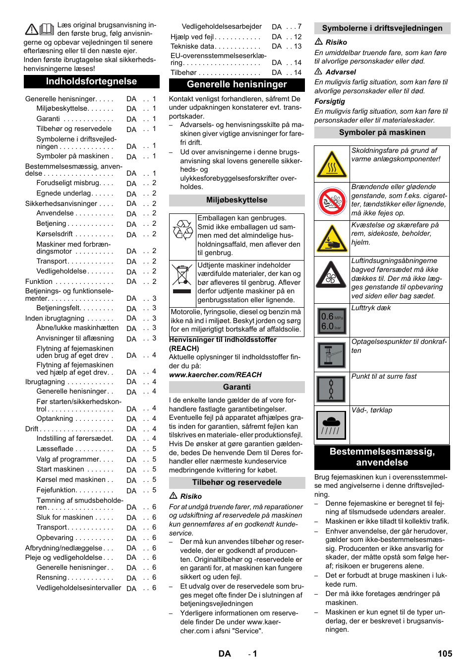 Dansk, Indholdsfortegnelse, Generelle henisninger | Bestemmelsesmæssig‚ anvendelse | Karcher KM 90-60 R P Advanced User Manual | Page 105 / 397