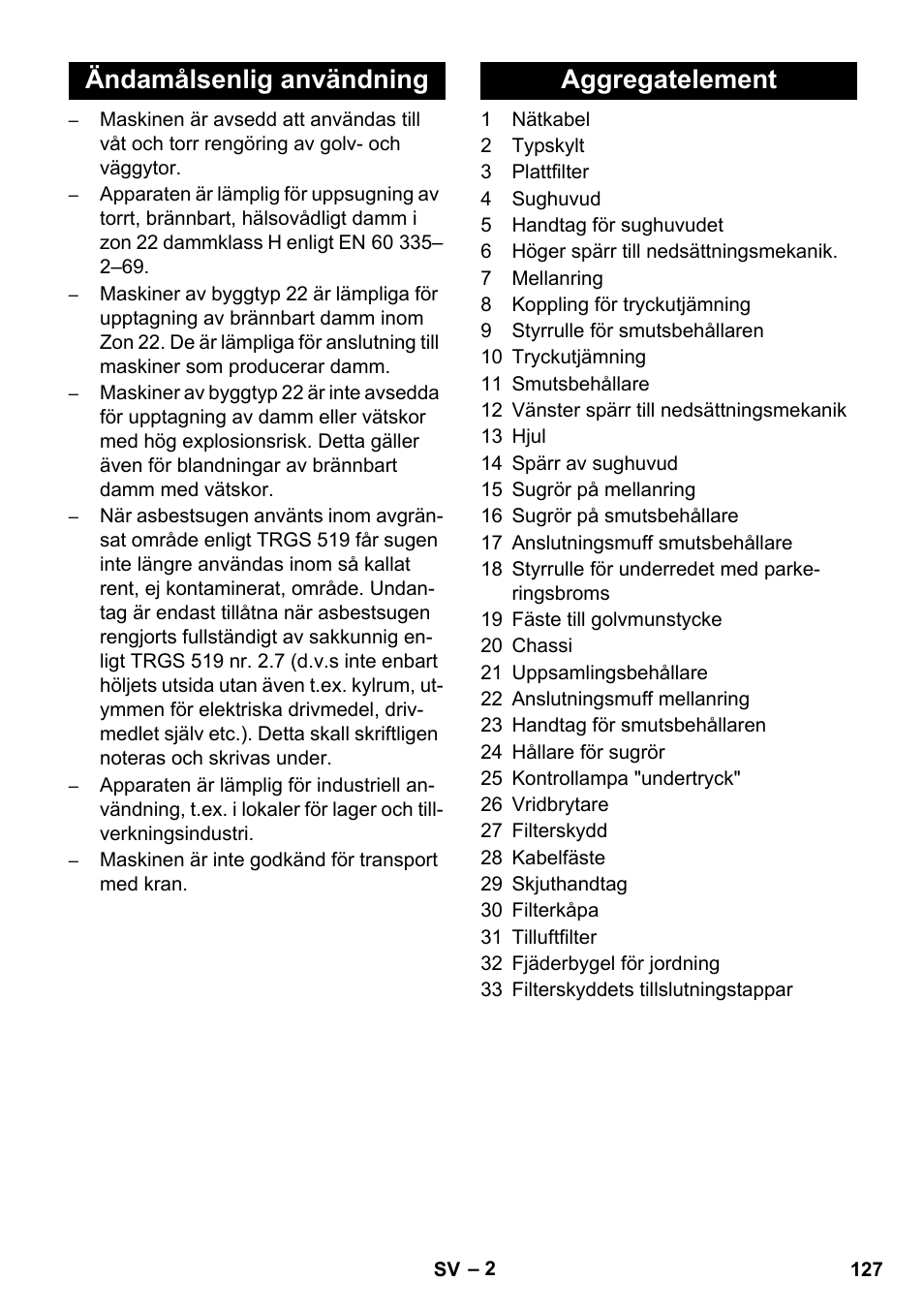 Ändamålsenlig användning aggregatelement | Karcher IVC 60-12-1 Ec H Z22 User Manual | Page 127 / 372