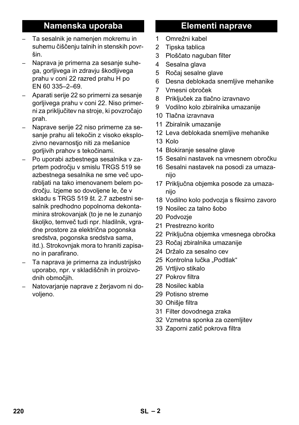 Namenska uporaba elementi naprave | Karcher IVC 60-12-1 Ec H Z22 User Manual | Page 220 / 372