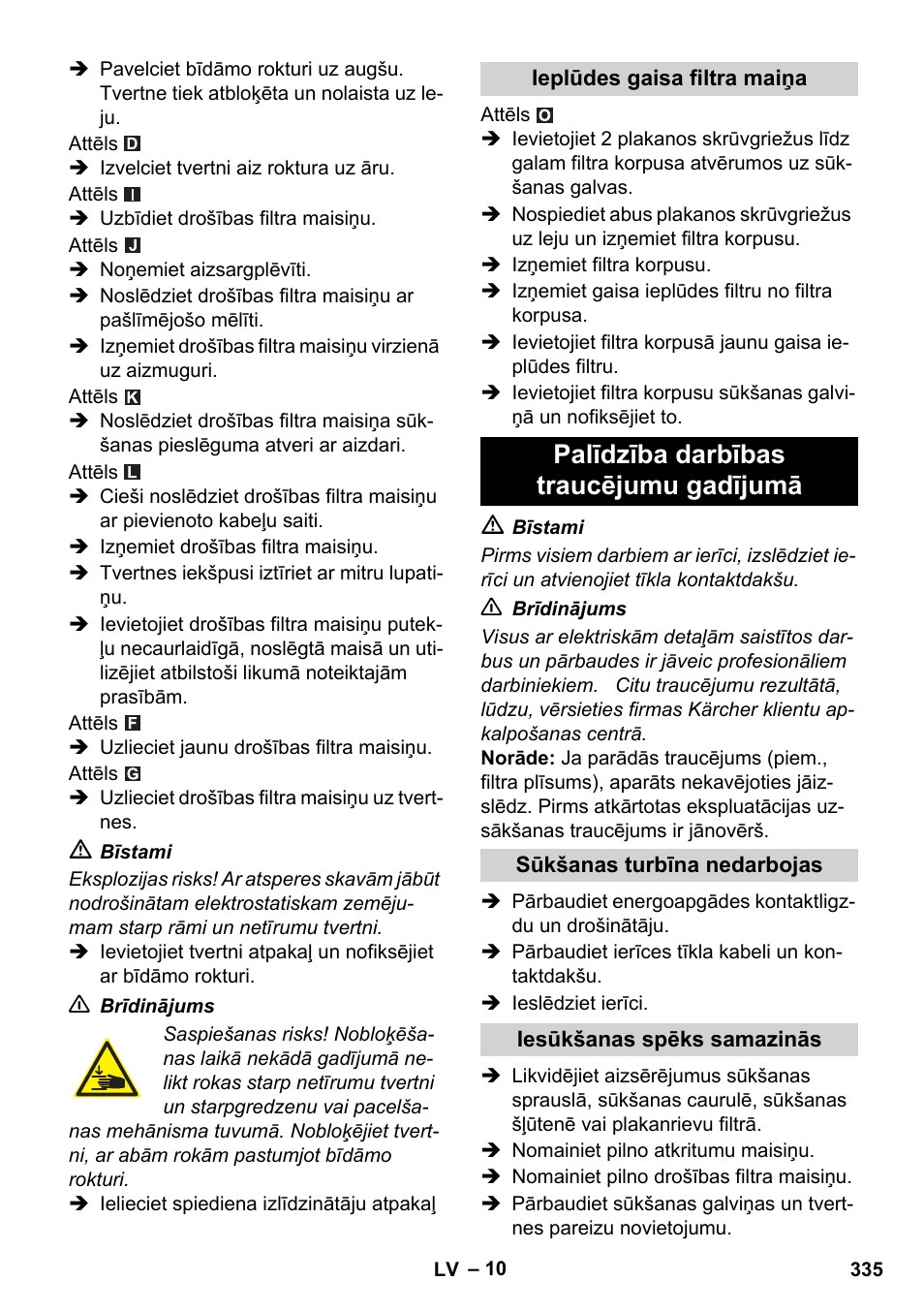 Palīdzība darbības traucējumu gadījumā | Karcher IVC 60-12-1 Ec H Z22 User Manual | Page 335 / 372