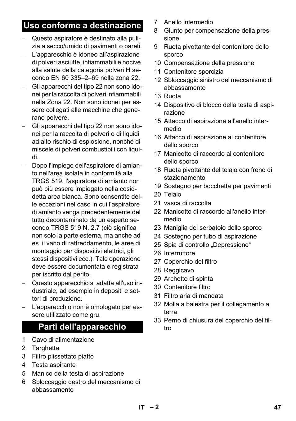 Uso conforme a destinazione parti dell'apparecchio | Karcher IVC 60-12-1 Ec H Z22 User Manual | Page 47 / 372