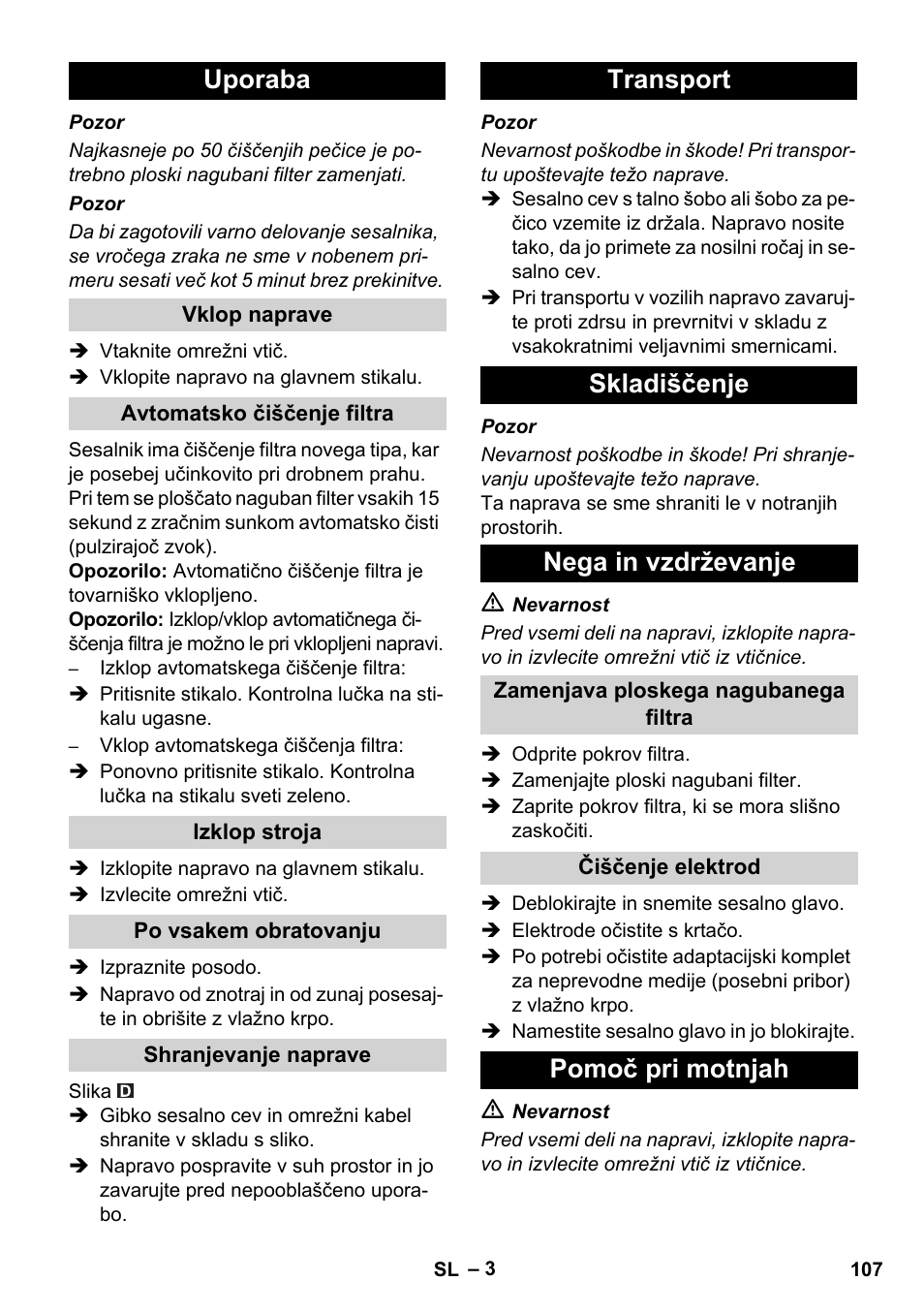 Uporaba, Transport skladiščenje nega in vzdrževanje, Pomoč pri motnjah | Karcher NT 55-1 Tact Bs User Manual | Page 107 / 180