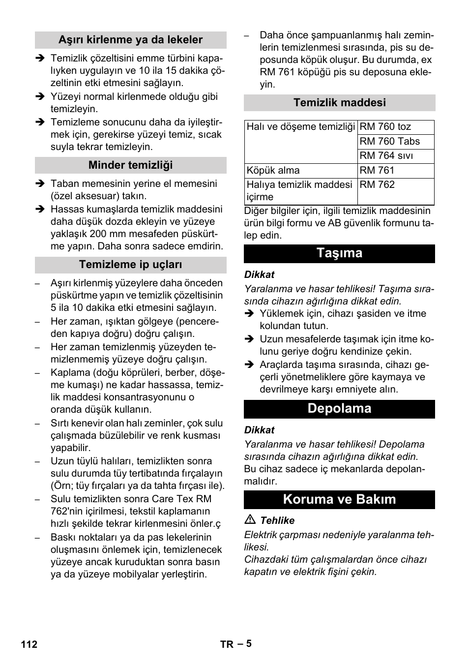 Aşırı kirlenme ya da lekeler, Minder temizliği, Temizleme ip uçları | Temizlik maddesi, Taşıma, Depolama, Koruma ve bakım, Taşıma depolama koruma ve bakım | Karcher Puzzi 30-4 E User Manual | Page 112 / 244