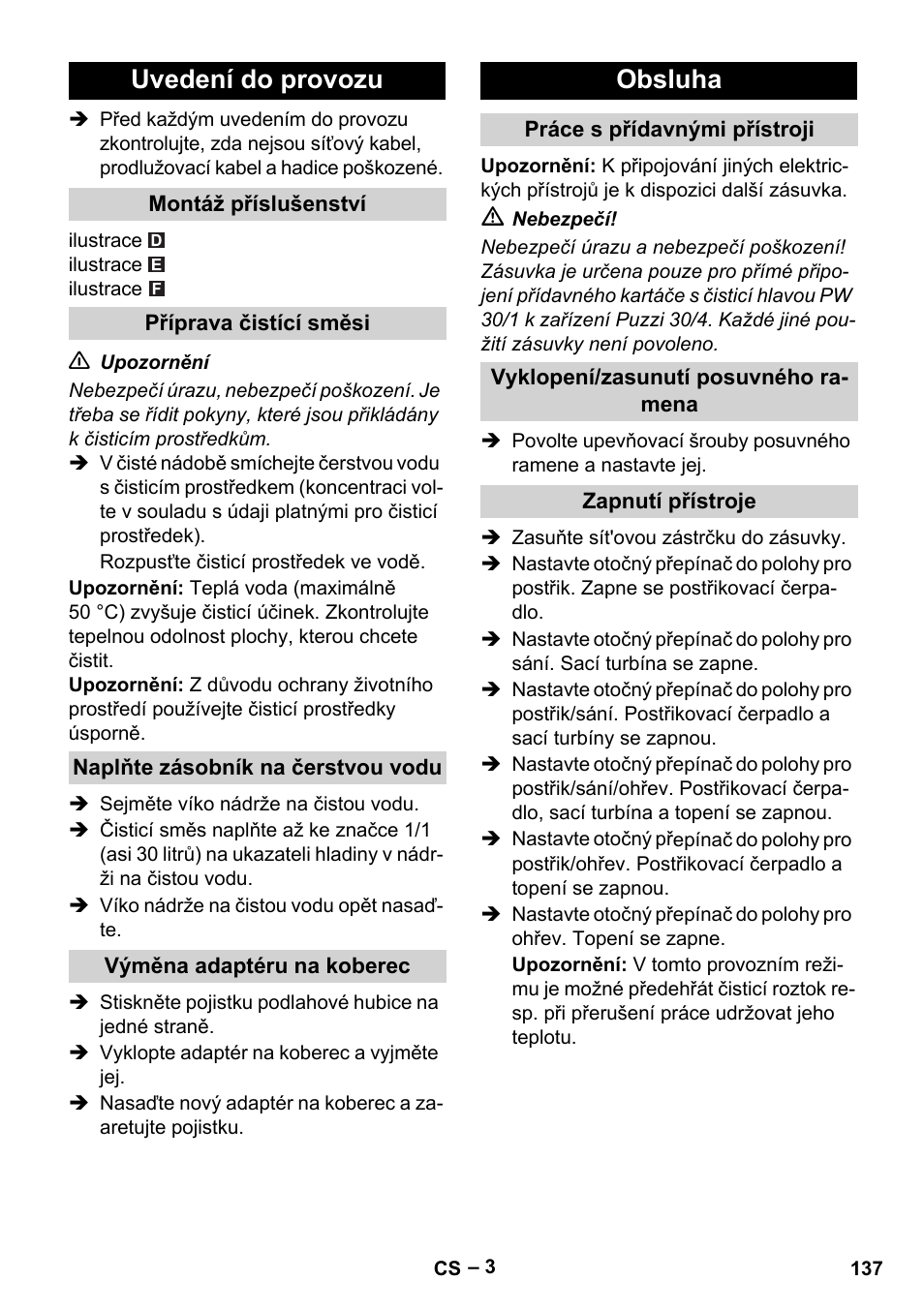 Uvedení do provozu, Montáž příslušenství, Příprava čistící směsi | Naplňte zásobník na čerstvou vodu, Výměna adaptéru na koberec, Obsluha, Práce s přídavnými přístroji, Vyklopení/zasunutí posuvného ramena, Zapnutí přístroje | Karcher Puzzi 30-4 E User Manual | Page 137 / 244