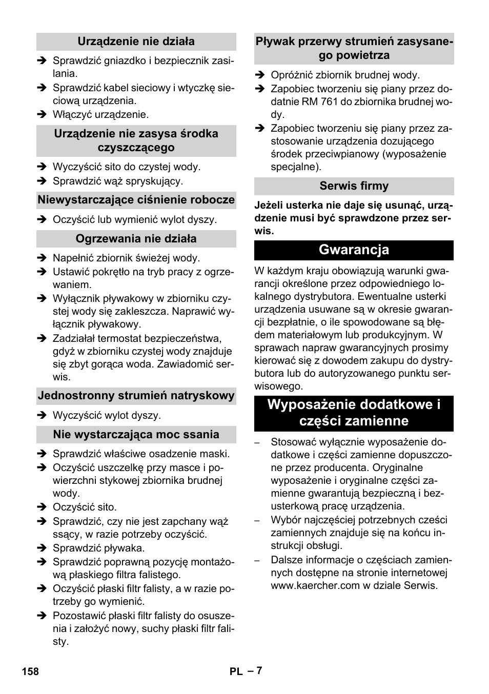 Urządzenie nie działa, Urządzenie nie zasysa środka czyszczącego, Niewystarczające ciśnienie robocze | Ogrzewania nie działa, Jednostronny strumień natryskowy, Nie wystarczająca moc ssania, Pływak przerwy strumień zasysanego powietrza, Serwis firmy, Gwarancja, Wyposażenie dodatkowe i części zamienne | Karcher Puzzi 30-4 E User Manual | Page 158 / 244