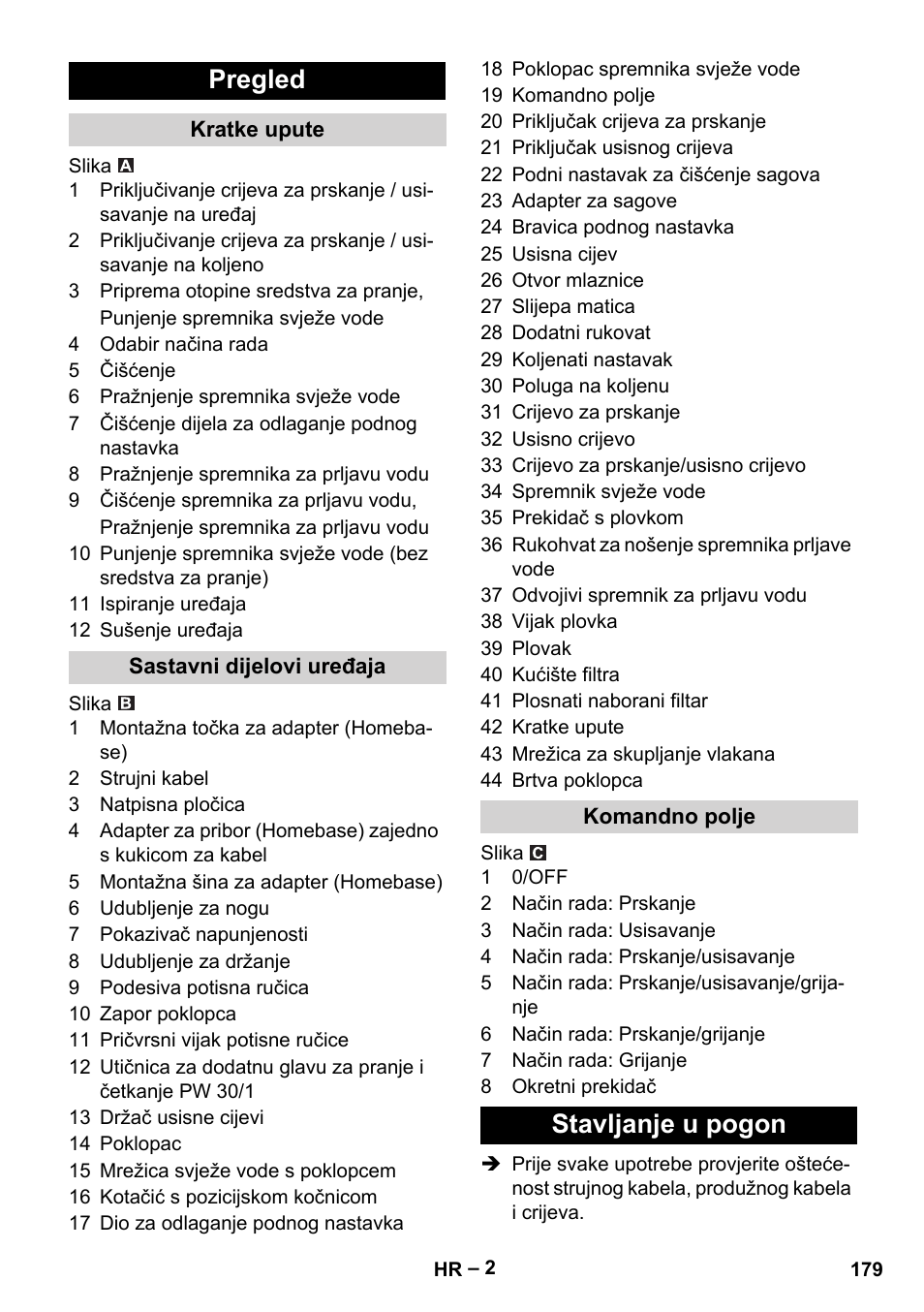 Pregled, Kratke upute, Sastavni dijelovi uređaja | Komandno polje, Stavljanje u pogon | Karcher Puzzi 30-4 E User Manual | Page 179 / 244