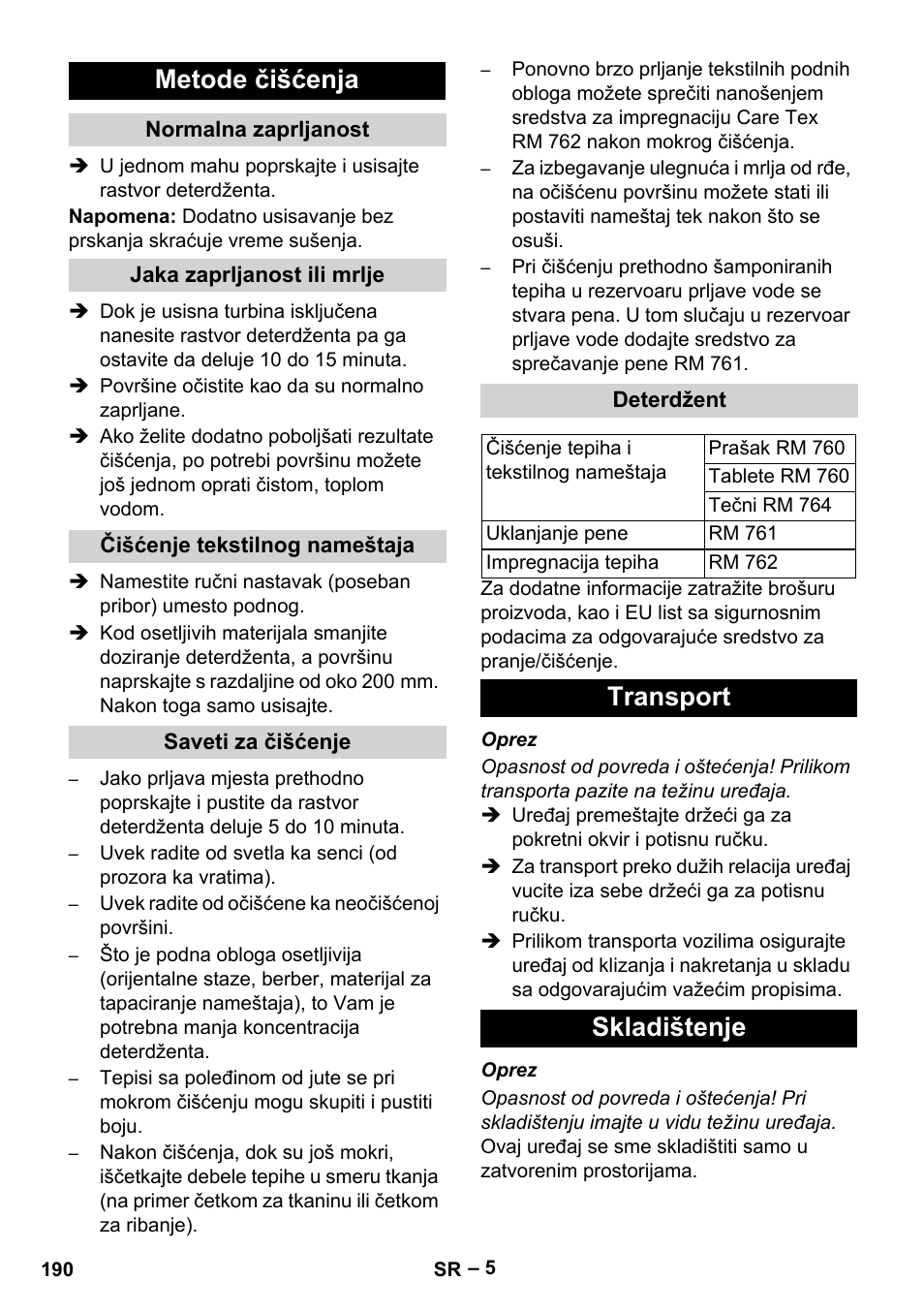 Metode čišćenja, Normalna zaprljanost, Jaka zaprljanost ili mrlje | Čišćenje tekstilnog nameštaja, Saveti za čišćenje, Deterdžent, Transport, Skladištenje, Transport skladištenje | Karcher Puzzi 30-4 E User Manual | Page 190 / 244