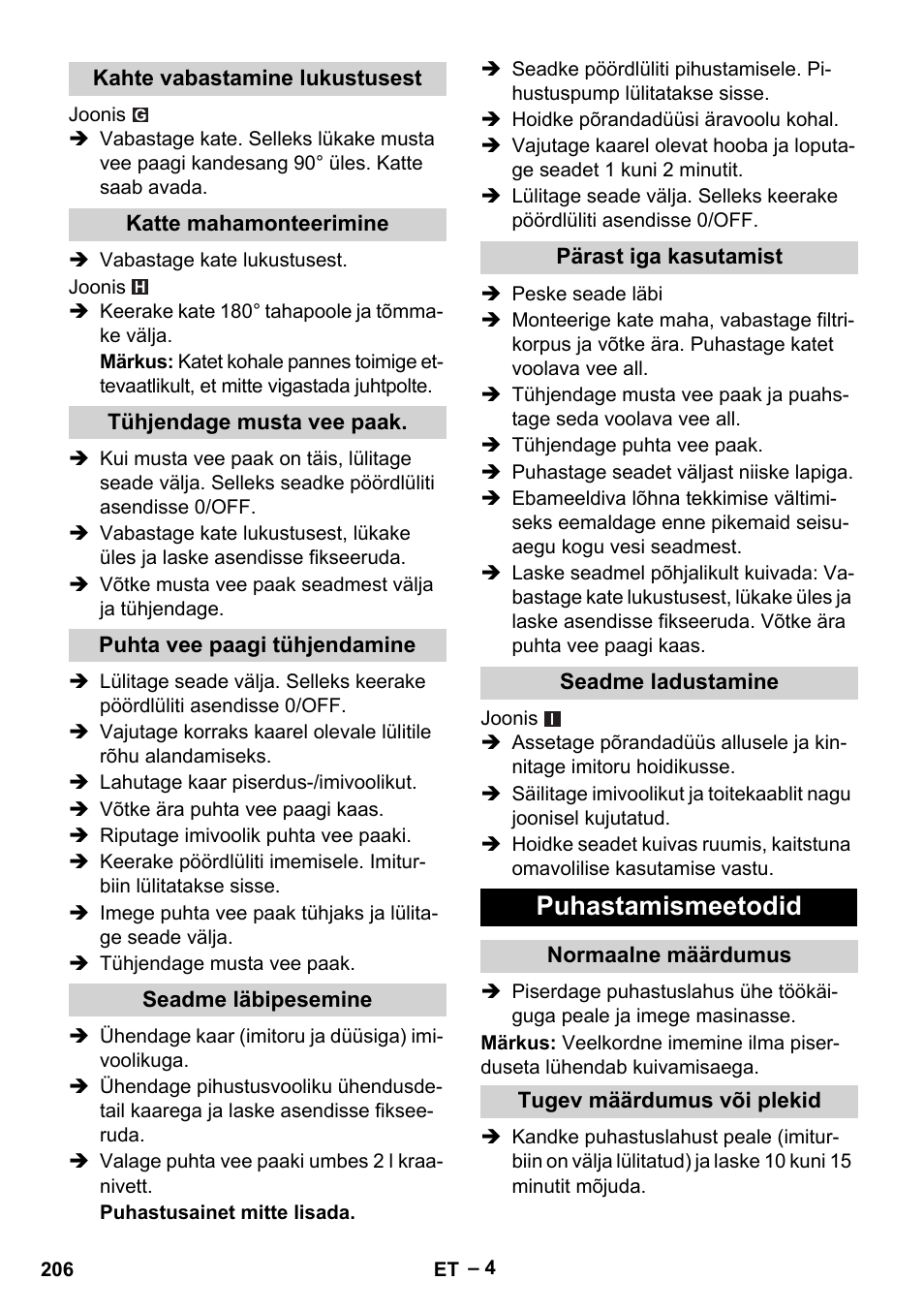 Kahte vabastamine lukustusest, Katte mahamonteerimine, Tühjendage musta vee paak | Puhta vee paagi tühjendamine, Seadme läbipesemine, Pärast iga kasutamist, Seadme ladustamine, Puhastamismeetodid, Normaalne määrdumus, Tugev määrdumus või plekid | Karcher Puzzi 30-4 E User Manual | Page 206 / 244