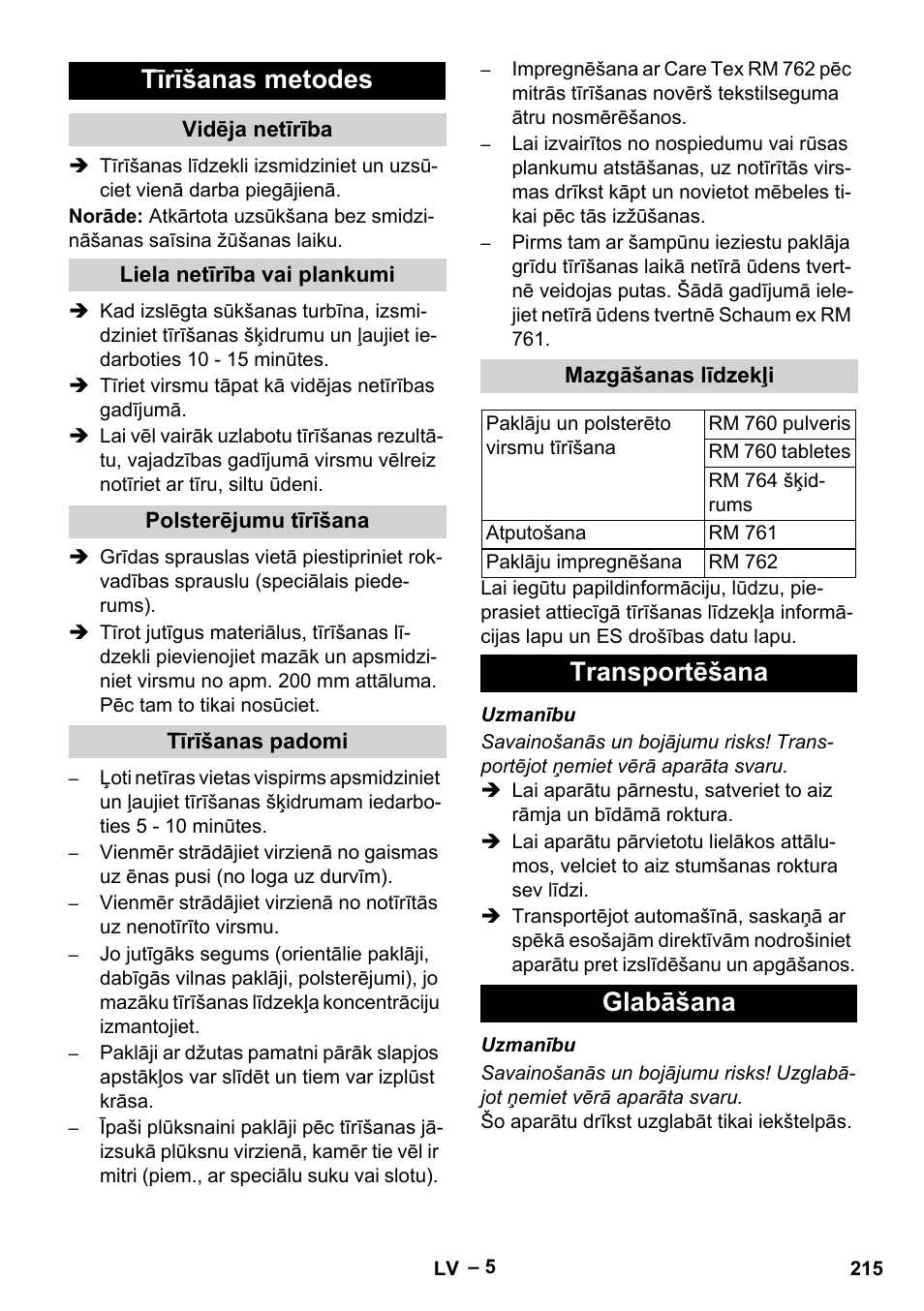 Tīrīšanas metodes, Vidēja netīrība, Liela netīrība vai plankumi | Polsterējumu tīrīšana, Tīrīšanas padomi, Mazgāšanas līdzekļi, Transportēšana, Glabāšana, Transportēšana glabāšana | Karcher Puzzi 30-4 E User Manual | Page 215 / 244