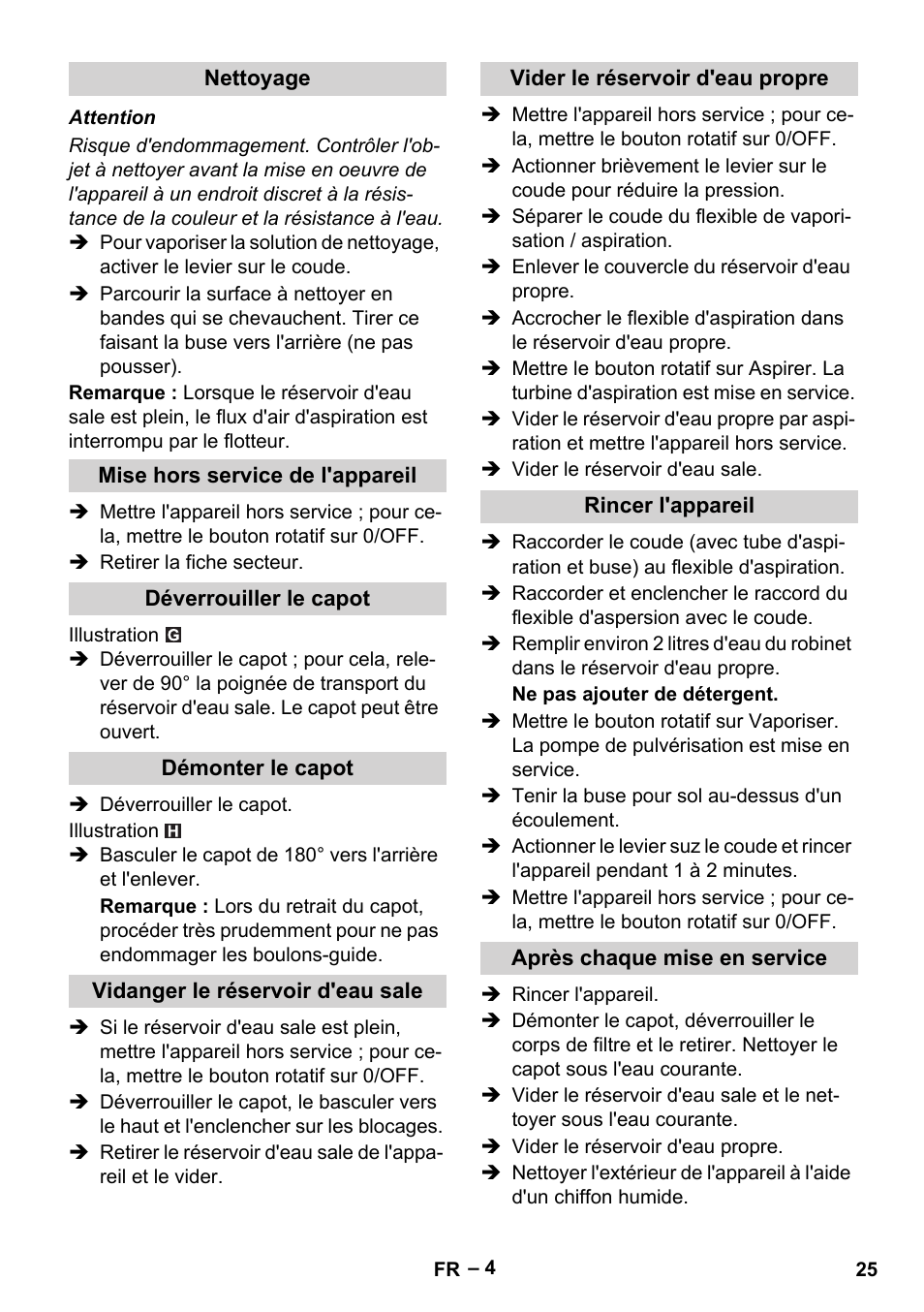 Nettoyage, Mise hors service de l'appareil, Déverrouiller le capot | Démonter le capot, Vidanger le réservoir d'eau sale, Vider le réservoir d'eau propre, Rincer l'appareil, Après chaque mise en service | Karcher Puzzi 30-4 E User Manual | Page 25 / 244