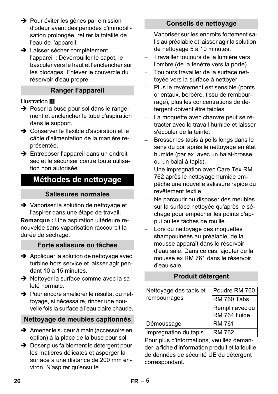 Ranger l’appareil, Méthodes de nettoyage, Salissures normales | Forte salissure ou tâches, Nettoyage de meubles capitonnés, Conseils de nettoyage, Produit détergent | Karcher Puzzi 30-4 E User Manual | Page 26 / 244