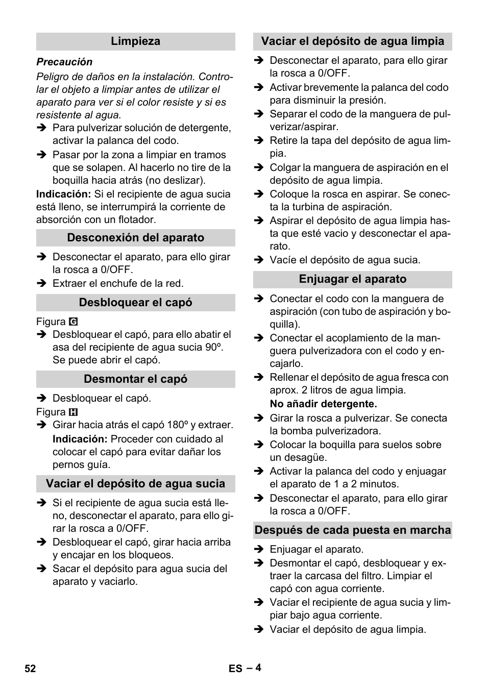 Limpieza, Desconexión del aparato, Desbloquear el capó | Desmontar el capó, Vaciar el depósito de agua sucia, Vaciar el depósito de agua limpia, Enjuagar el aparato, Después de cada puesta en marcha | Karcher Puzzi 30-4 E User Manual | Page 52 / 244