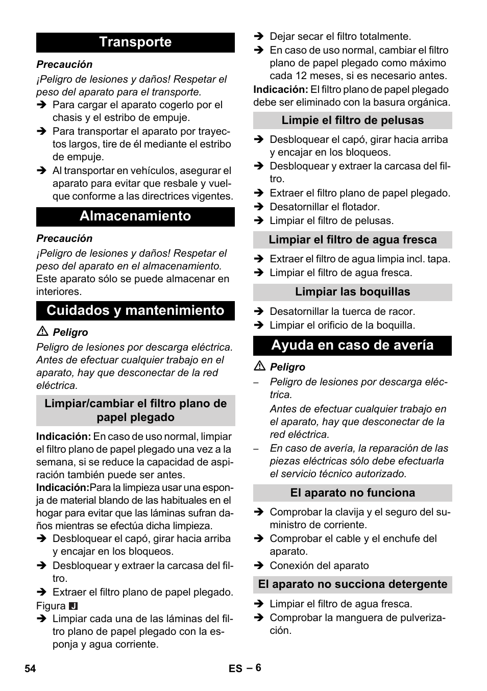 Transporte, Almacenamiento, Cuidados y mantenimiento | Limpiar/cambiar el filtro plano de papel plegado, Limpie el filtro de pelusas, Limpiar el filtro de agua fresca, Limpiar las boquillas, Ayuda en caso de avería, El aparato no funciona, El aparato no succiona detergente | Karcher Puzzi 30-4 E User Manual | Page 54 / 244