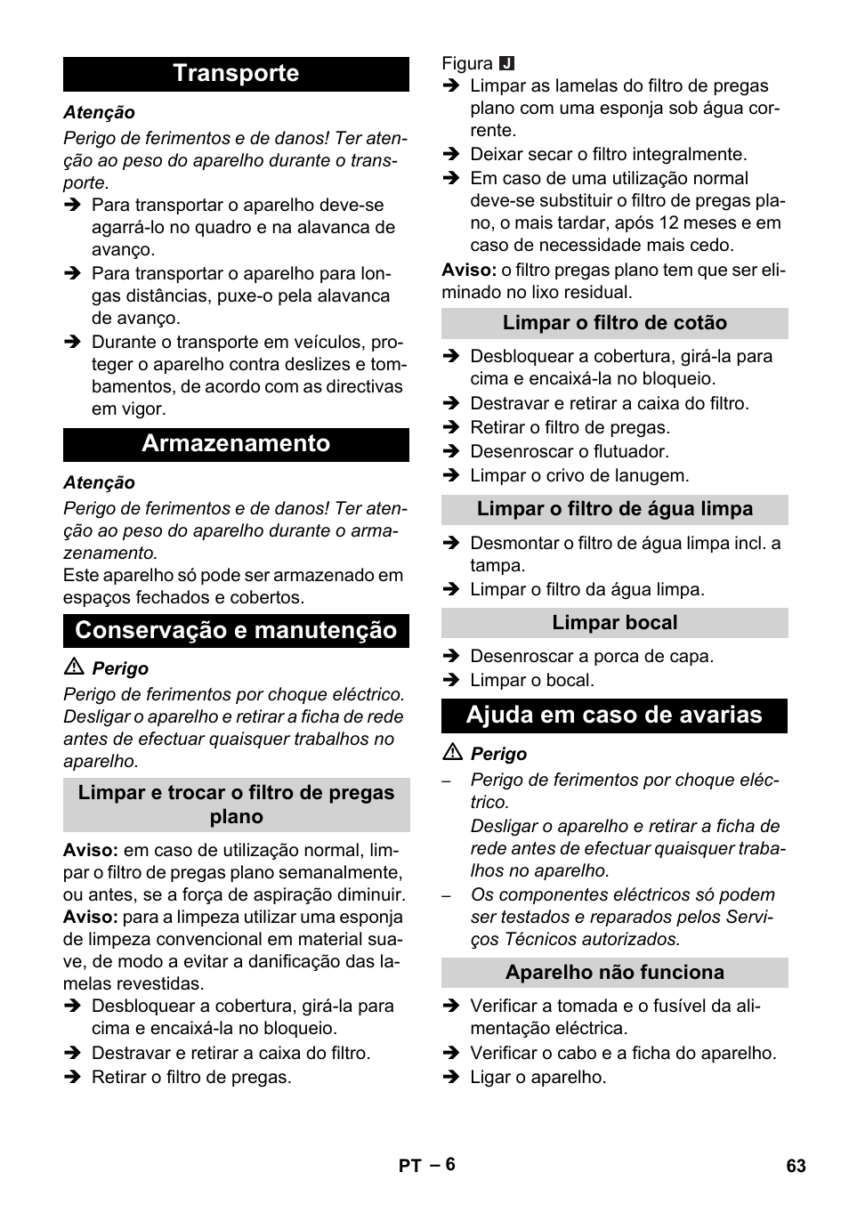Transporte, Armazenamento, Conservação e manutenção | Limpar e trocar o filtro de pregas plano, Limpar o filtro de cotão, Limpar o filtro de água limpa, Limpar bocal, Ajuda em caso de avarias, Aparelho não funciona, Transporte armazenamento conservação e manutenção | Karcher Puzzi 30-4 E User Manual | Page 63 / 244