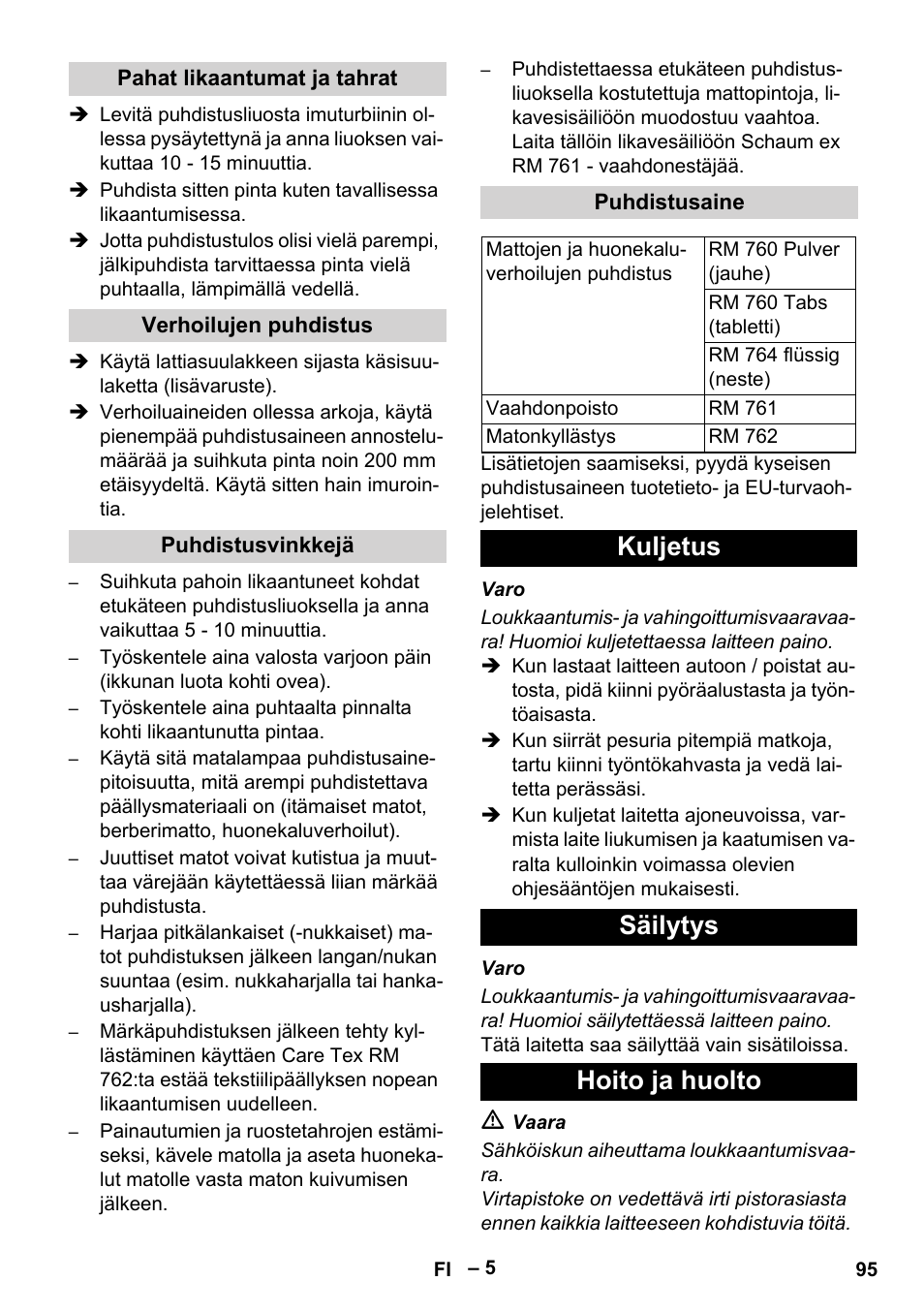 Pahat likaantumat ja tahrat, Verhoilujen puhdistus, Puhdistusvinkkejä | Puhdistusaine, Kuljetus, Säilytys, Hoito ja huolto, Kuljetus säilytys hoito ja huolto | Karcher Puzzi 30-4 E User Manual | Page 95 / 244