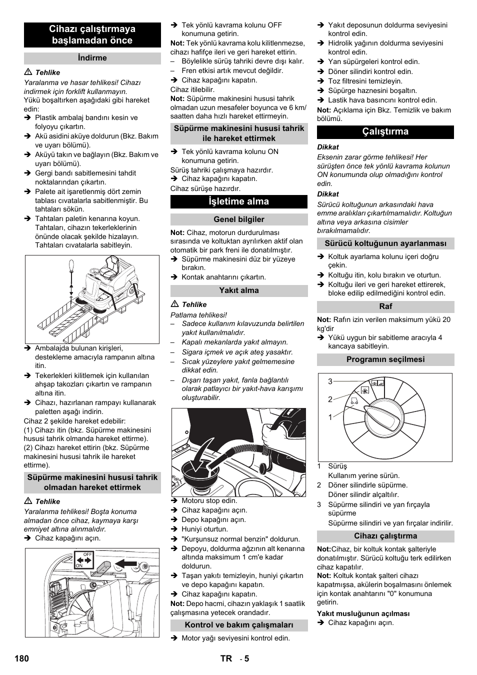 Cihazı çalıştırmaya başlamadan önce, Işletime alma, Çalıştırma | Karcher KM 90-60 R P User Manual | Page 180 / 392