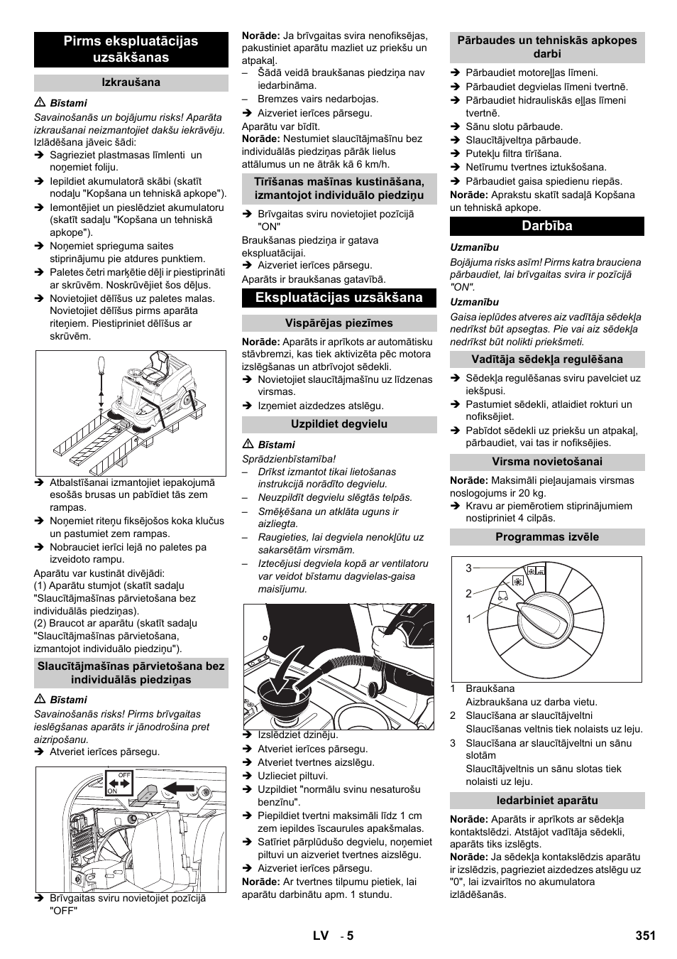 Pirms ekspluatācijas uzsākšanas, Ekspluatācijas uzsākšana, Darbība | Karcher KM 90-60 R P User Manual | Page 351 / 392