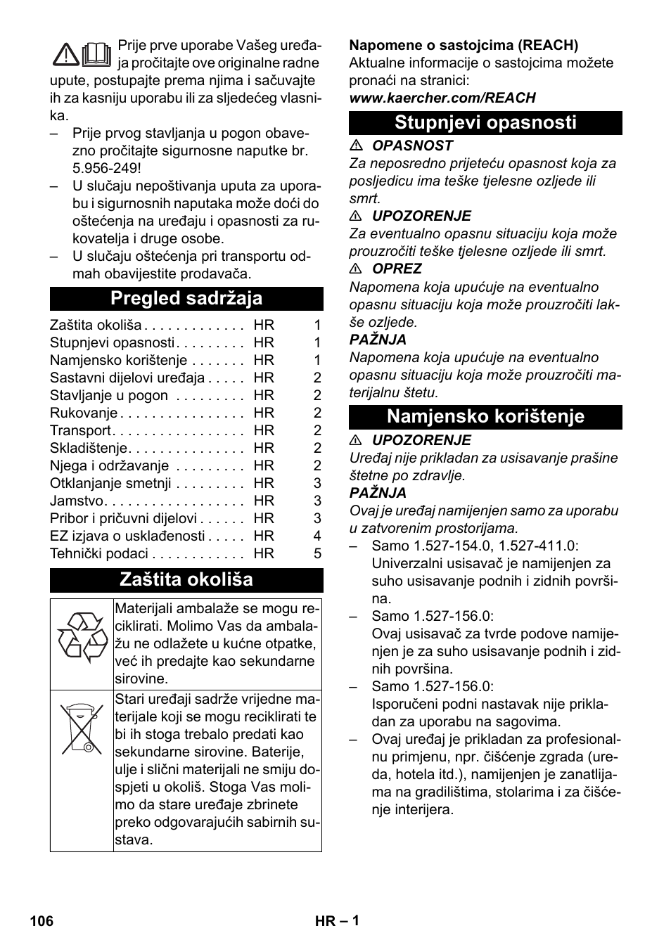 Hrvatski, Pregled sadržaja, Zaštita okoliša | Stupnjevi opasnosti, Namjensko korištenje, Stupnjevi opasnosti namjensko korištenje | Karcher T 10-1 Adv User Manual | Page 106 / 144