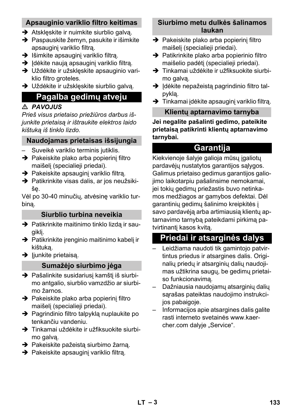 Apsauginio variklio filtro keitimas, Pagalba gedimų atveju, Naudojamas prietaisas išsijungia | Siurblio turbina neveikia, Sumažėjo siurbimo jėga, Siurbimo metu dulkės šalinamos laukan, Klientų aptarnavimo tarnyba, Garantija, Priedai ir atsarginės dalys, Garantija priedai ir atsarginės dalys | Karcher T 10-1 Adv User Manual | Page 133 / 144