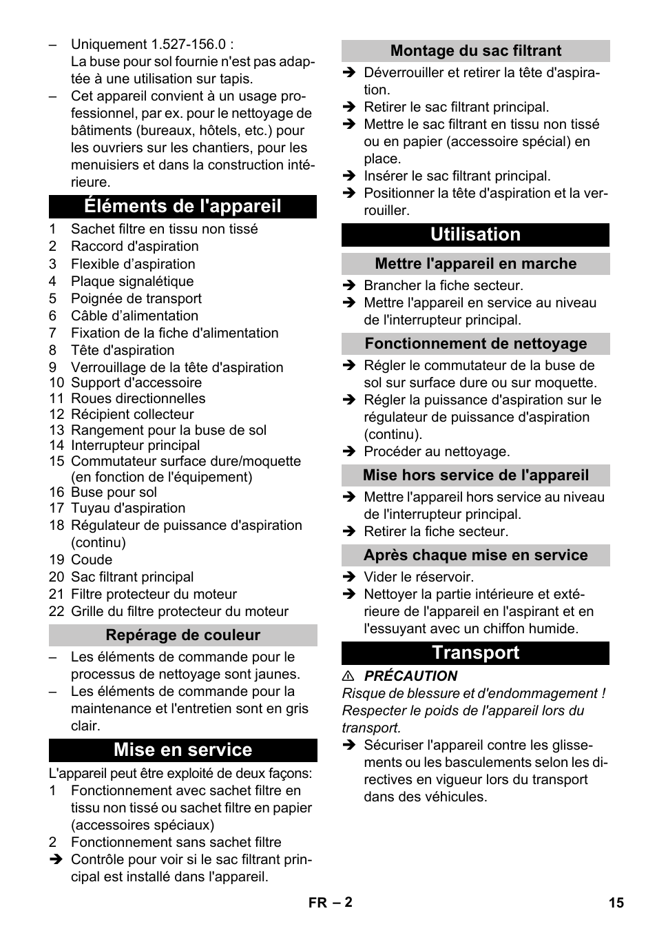 Éléments de l'appareil, Repérage de couleur, Mise en service | Montage du sac filtrant, Utilisation, Mettre l'appareil en marche, Fonctionnement de nettoyage, Mise hors service de l'appareil, Après chaque mise en service, Transport | Karcher T 10-1 Adv User Manual | Page 15 / 144