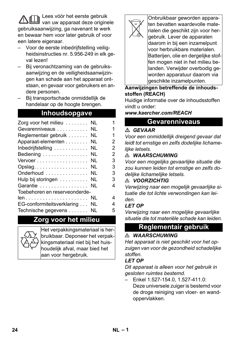 Nederlands, Inhoudsopgave, Zorg voor het milieu | Gevarenniveaus, Reglementair gebruik, Gevarenniveaus reglementair gebruik | Karcher T 10-1 Adv User Manual | Page 24 / 144