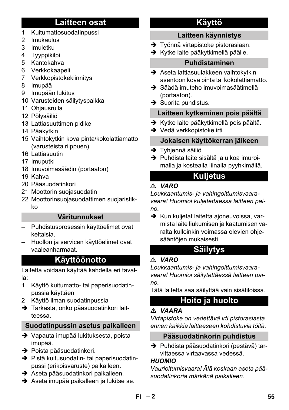 Laitteen osat, Väritunnukset, Käyttöönotto | Suodatinpussin asetus paikalleen, Käyttö, Laitteen käynnistys, Puhdistaminen, Laitteen kytkeminen pois päältä, Jokaisen käyttökerran jälkeen, Kuljetus | Karcher T 10-1 Adv User Manual | Page 55 / 144