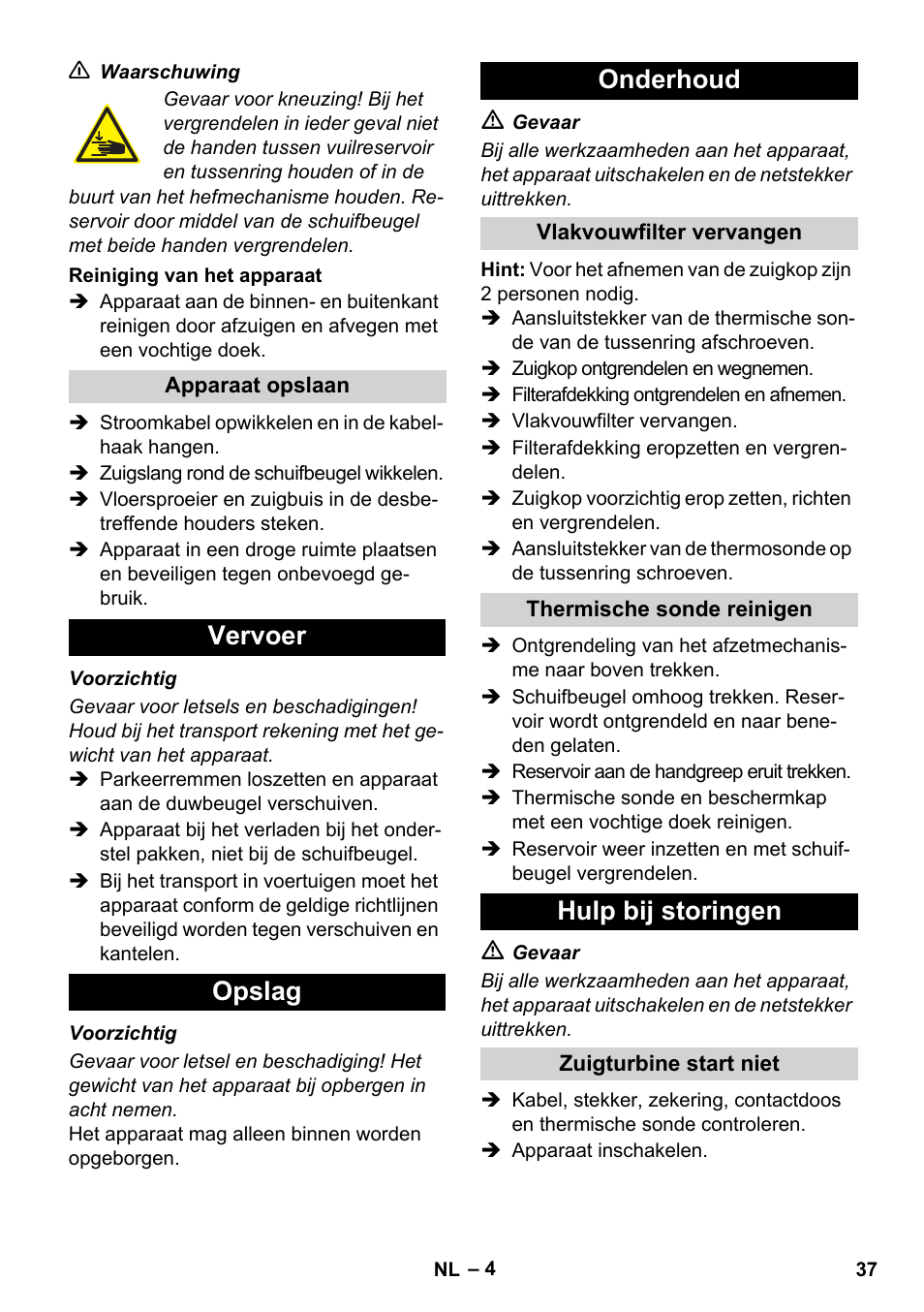 Vervoer opslag onderhoud, Hulp bij storingen | Karcher IVC 60-30 Tact User Manual | Page 37 / 192