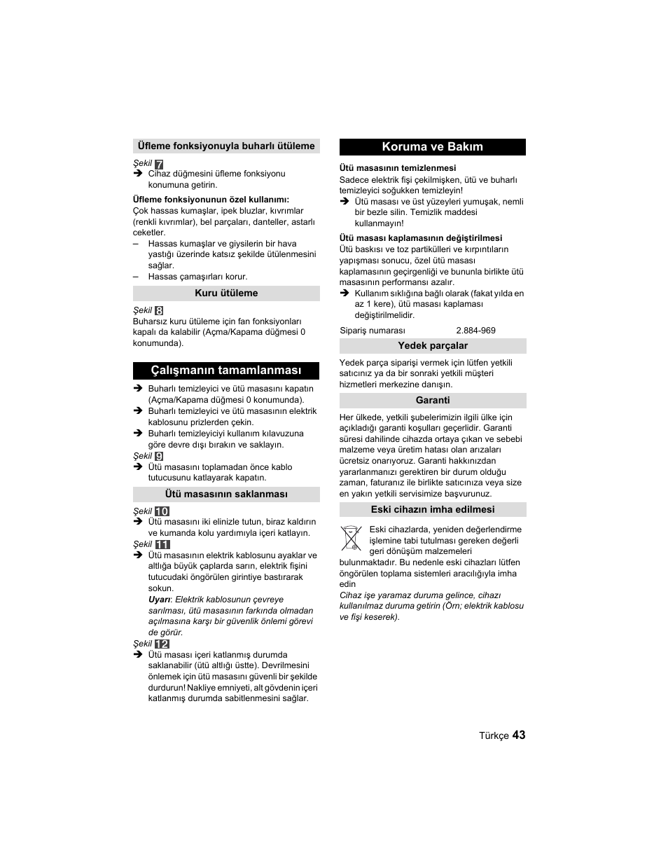 Çalışmanın tamamlanması, Koruma ve bakım | Karcher Parní žehlicí stanice SI 2-600 CB User Manual | Page 43 / 88