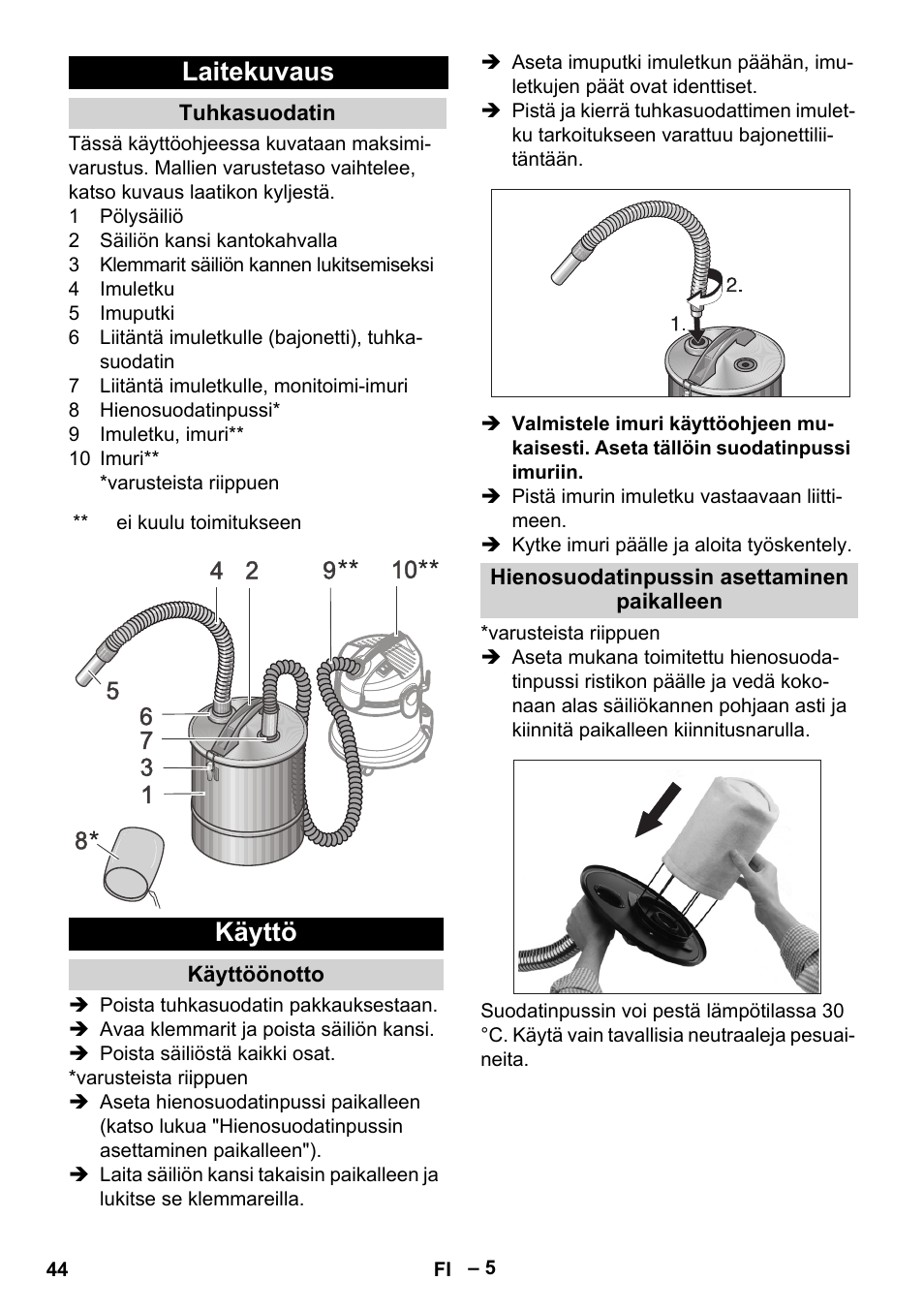 Laitekuvaus, Tuhkasuodatin, Käyttö | Käyttöönotto, Hienosuodatinpussin asettaminen paikalleen | Karcher Filtr na hrubé nečistoty a popel Basic User Manual | Page 44 / 116