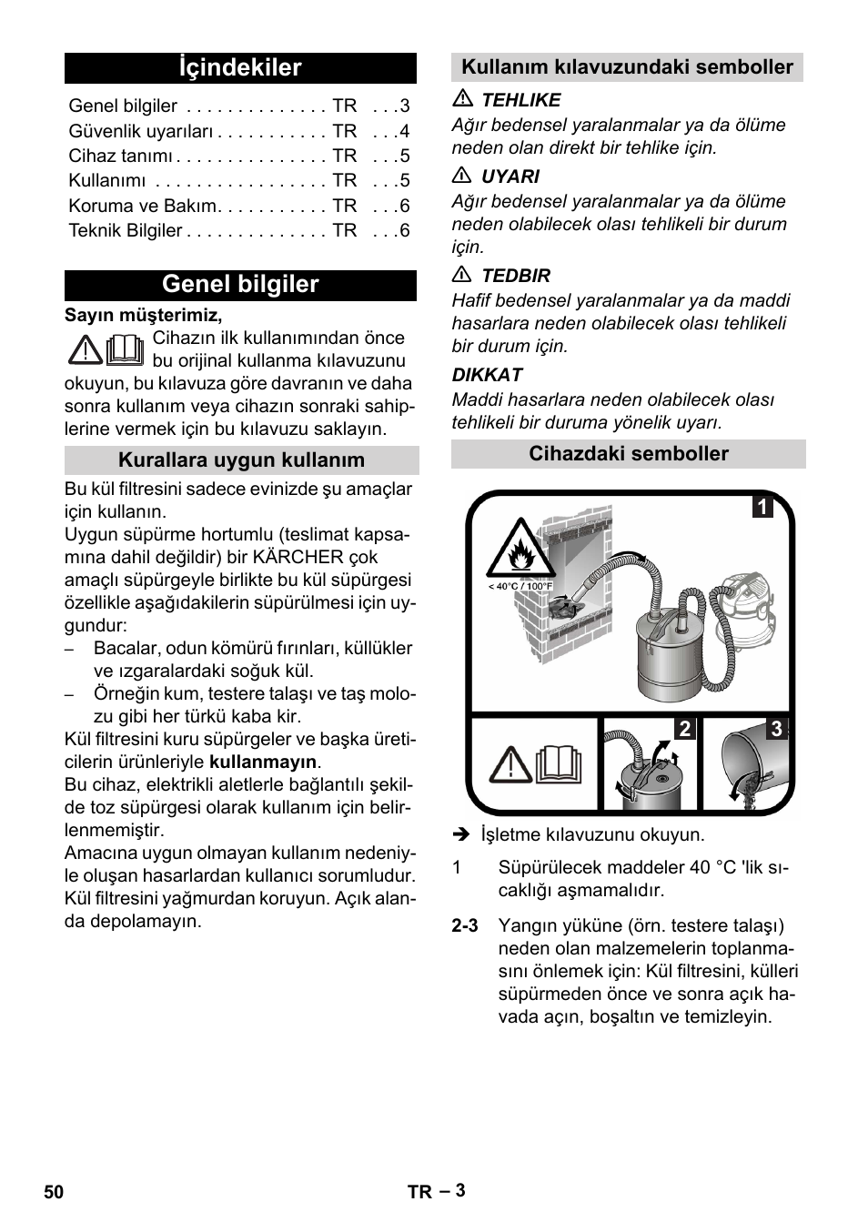 Türkçe, Içindekiler, Genel bilgiler | Kurallara uygun kullanım, Kullanım kılavuzundaki semboller, Cihazdaki semboller | Karcher Filtr na hrubé nečistoty a popel Basic User Manual | Page 50 / 116