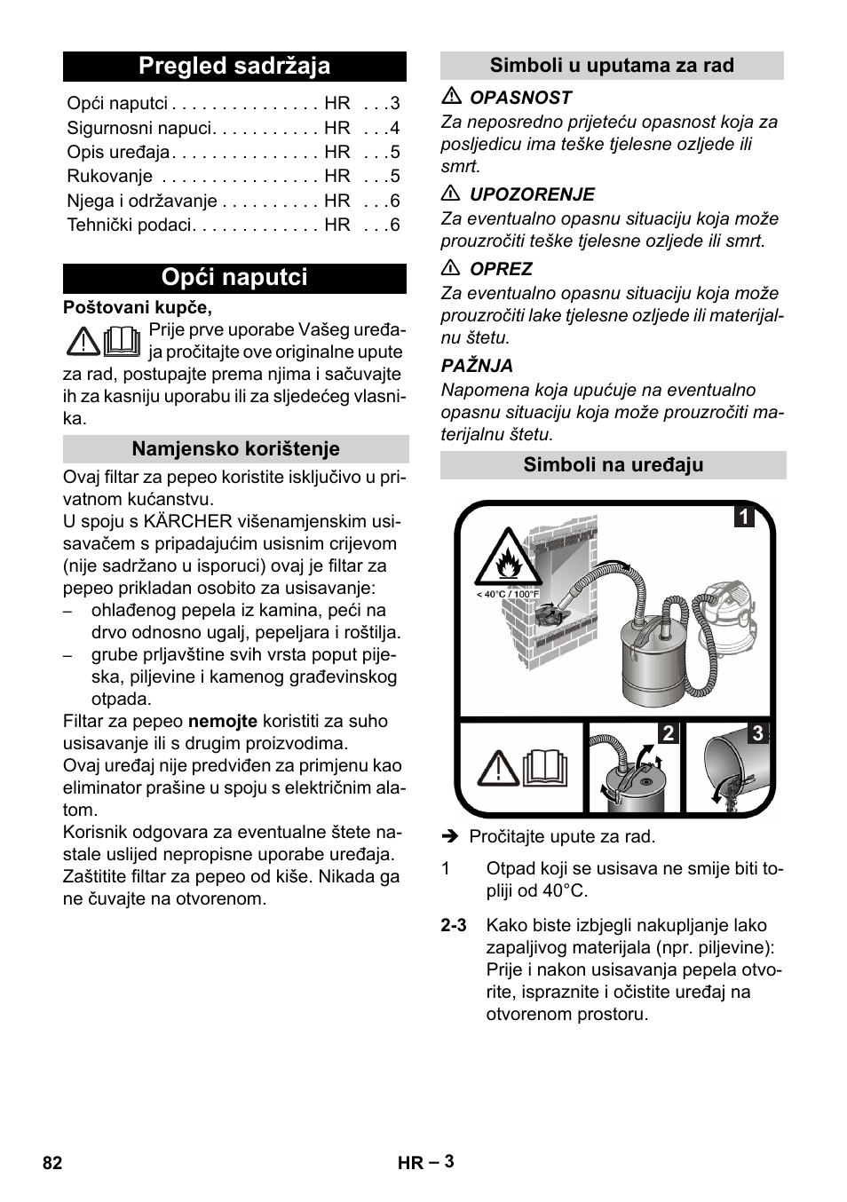 Hrvatski, Pregled sadržaja, Opći naputci | Namjensko korištenje, Simboli u uputama za rad, Simboli na uređaju | Karcher Filtr na hrubé nečistoty a popel Basic User Manual | Page 82 / 116