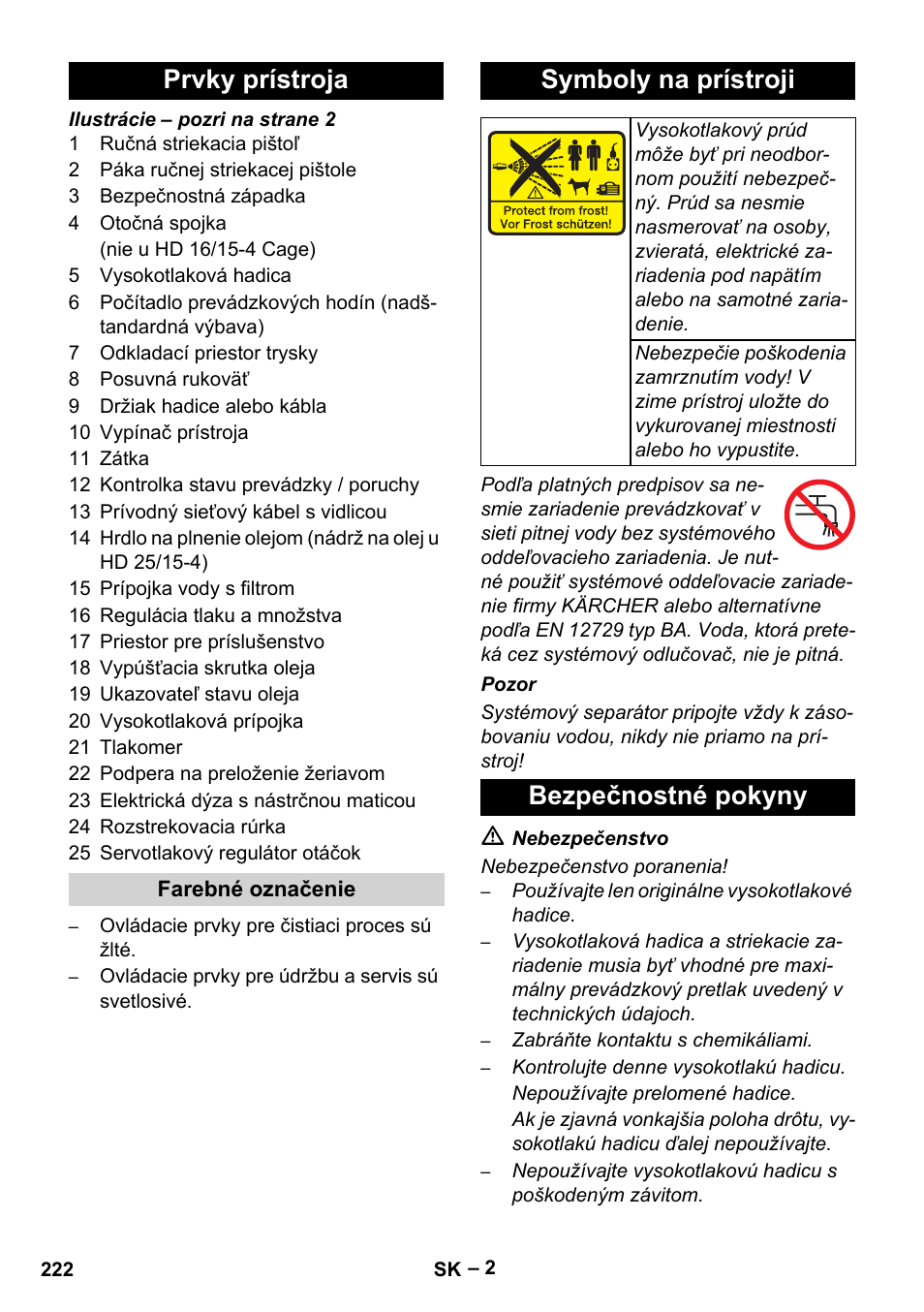 Prvky prístroja, Symboly na prístroji, Bezpečnostné pokyny | Karcher HD 16-15-4 Cage Plus User Manual | Page 222 / 316