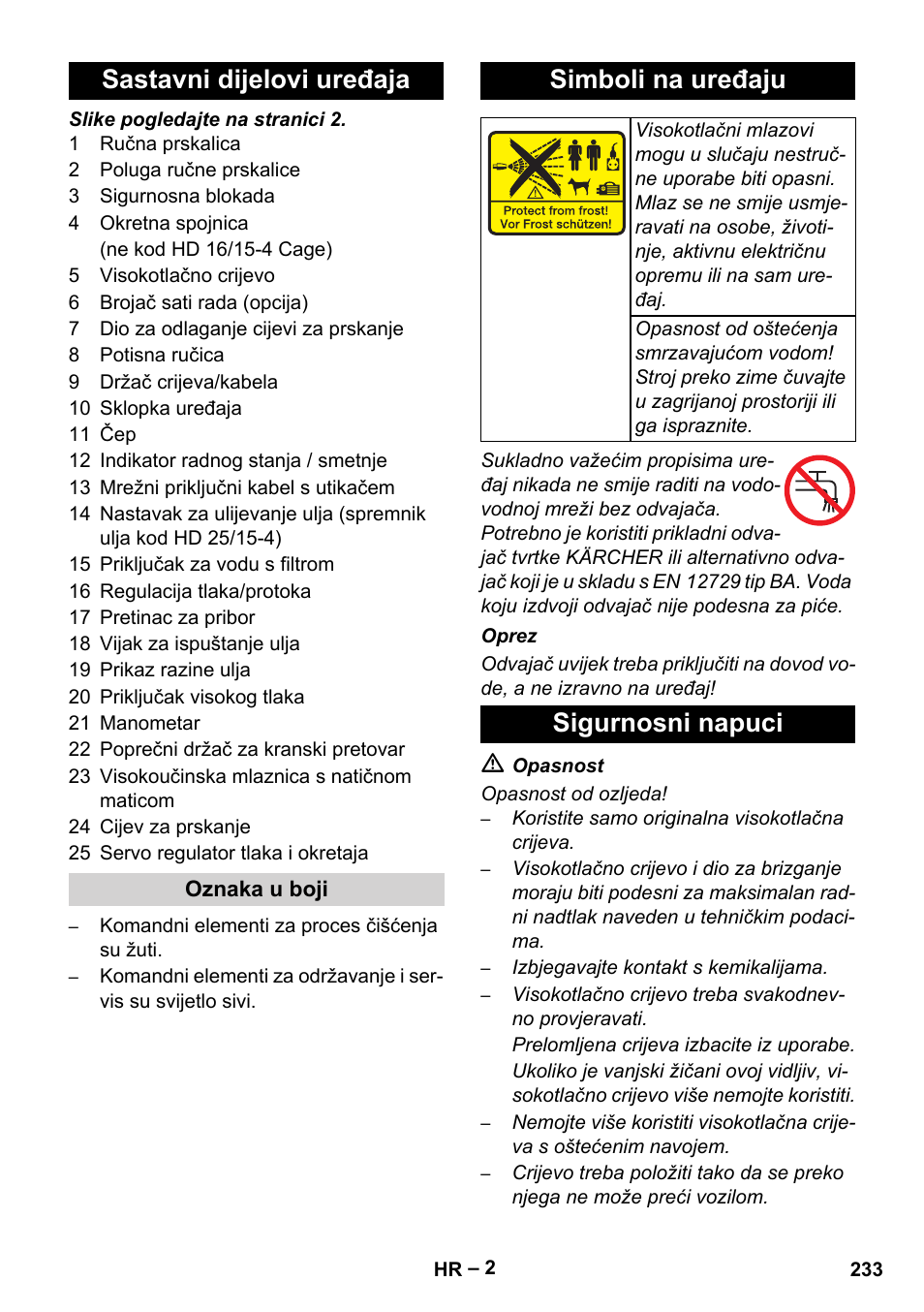 Sastavni dijelovi uređaja, Simboli na uređaju, Sigurnosni napuci | Karcher HD 16-15-4 Cage Plus User Manual | Page 233 / 316