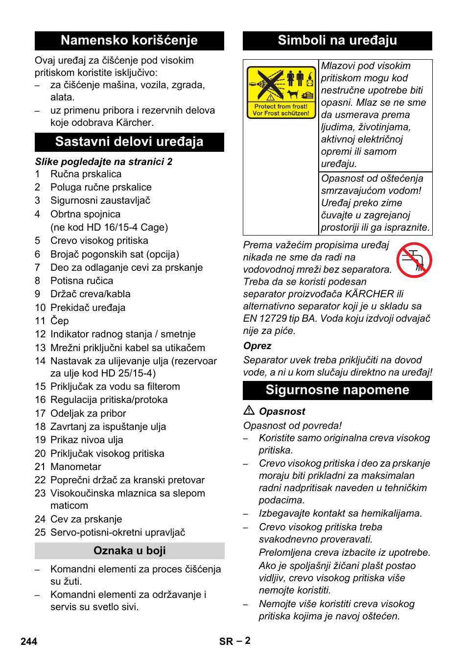 Namensko korišćenje sastavni delovi uređaja, Simboli na uređaju, Sigurnosne napomene | Karcher HD 16-15-4 Cage Plus User Manual | Page 244 / 316