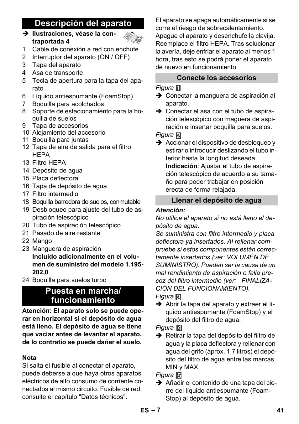 Descripción del aparato, Puesta en marcha/ funcionamiento, Conecte los accesorios | Llenar el depósito de agua | Karcher Vysavač s vodním filtrem DS 5-800 vodní filtr User Manual | Page 41 / 198