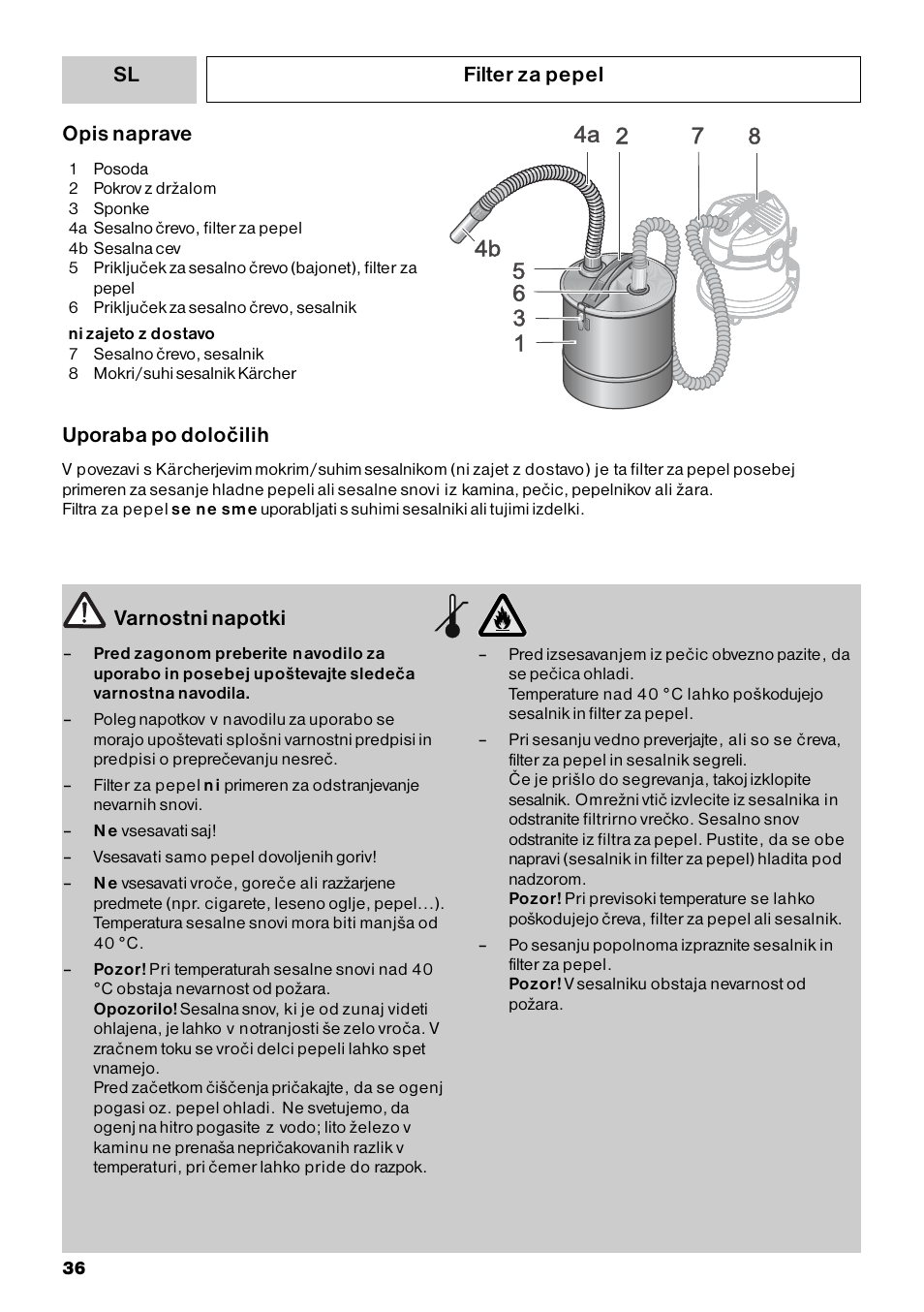 Filter za pepel varnostni napotki, Opis naprave, Uporaba po določilih | Karcher Filtr na hrubé nečistoty a popel Basic User Manual | Page 36 / 60